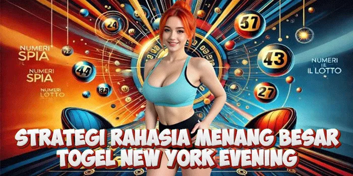 Strategi Rahasia Menang Besar Togel New York Evening