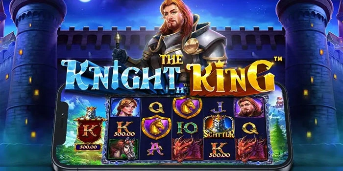 Slot The Knight King Cara Gabung Insting & Logika Menang