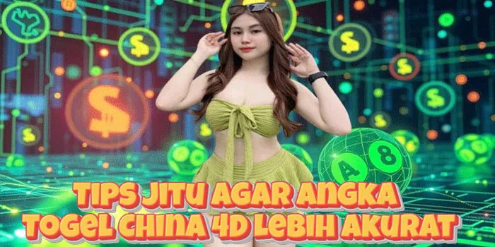 Tips Jitu Agar Angka Togel China 4D Lebih Akurat