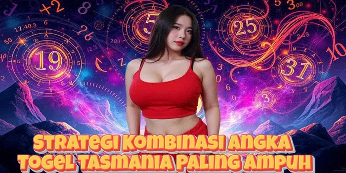 Strategi Kombinasi Angka Togel Tasmania Paling Ampuh