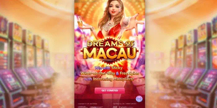 Cara Aman Bermain Slot Dreams Of Macau Dengan Hasil Stabil