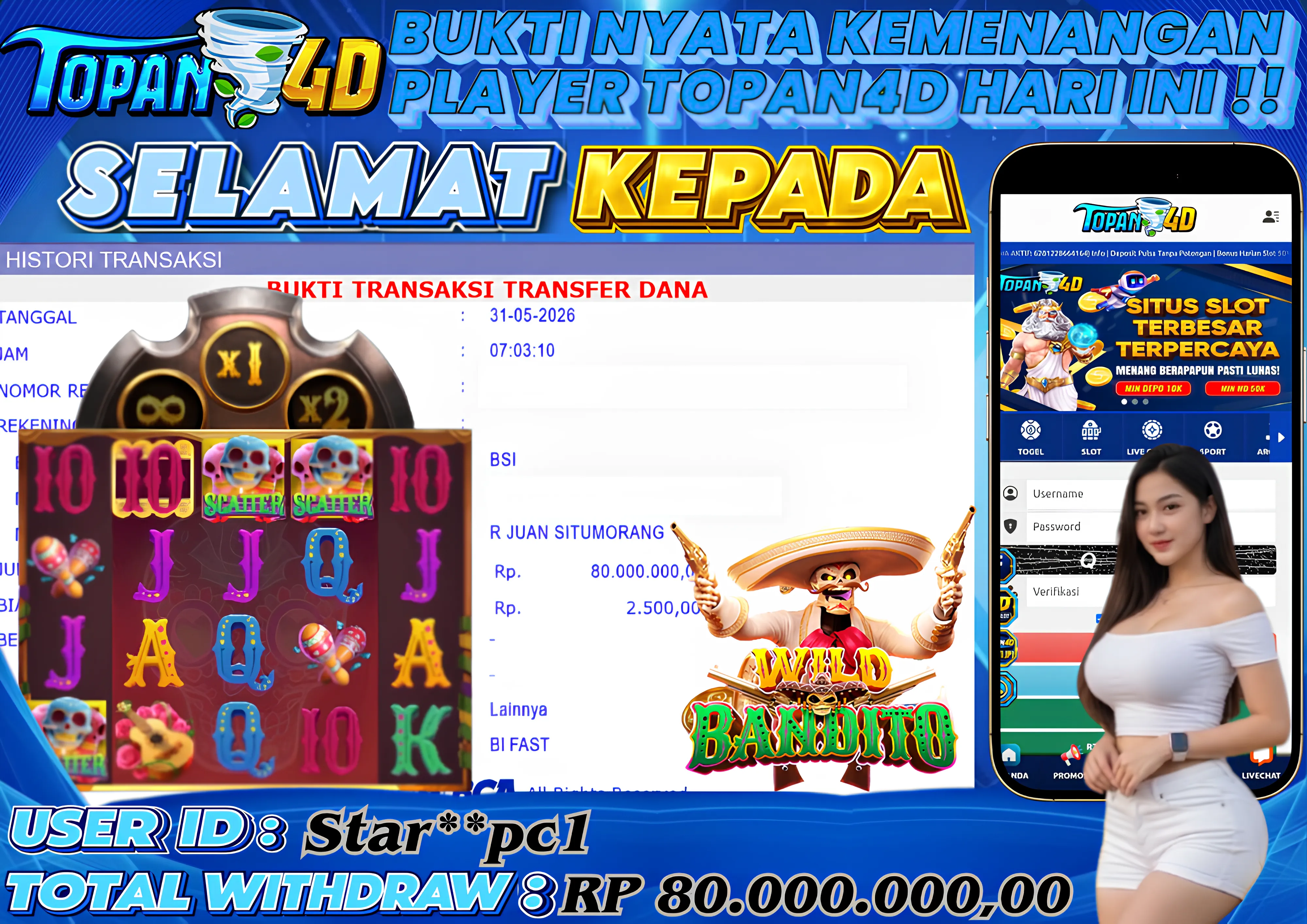 BUKTI KEMENANGAN MEMBER TOPAN4D - MENANG SLOT WILD BANDITO Rp. 80,000,000 - LUNAS!!