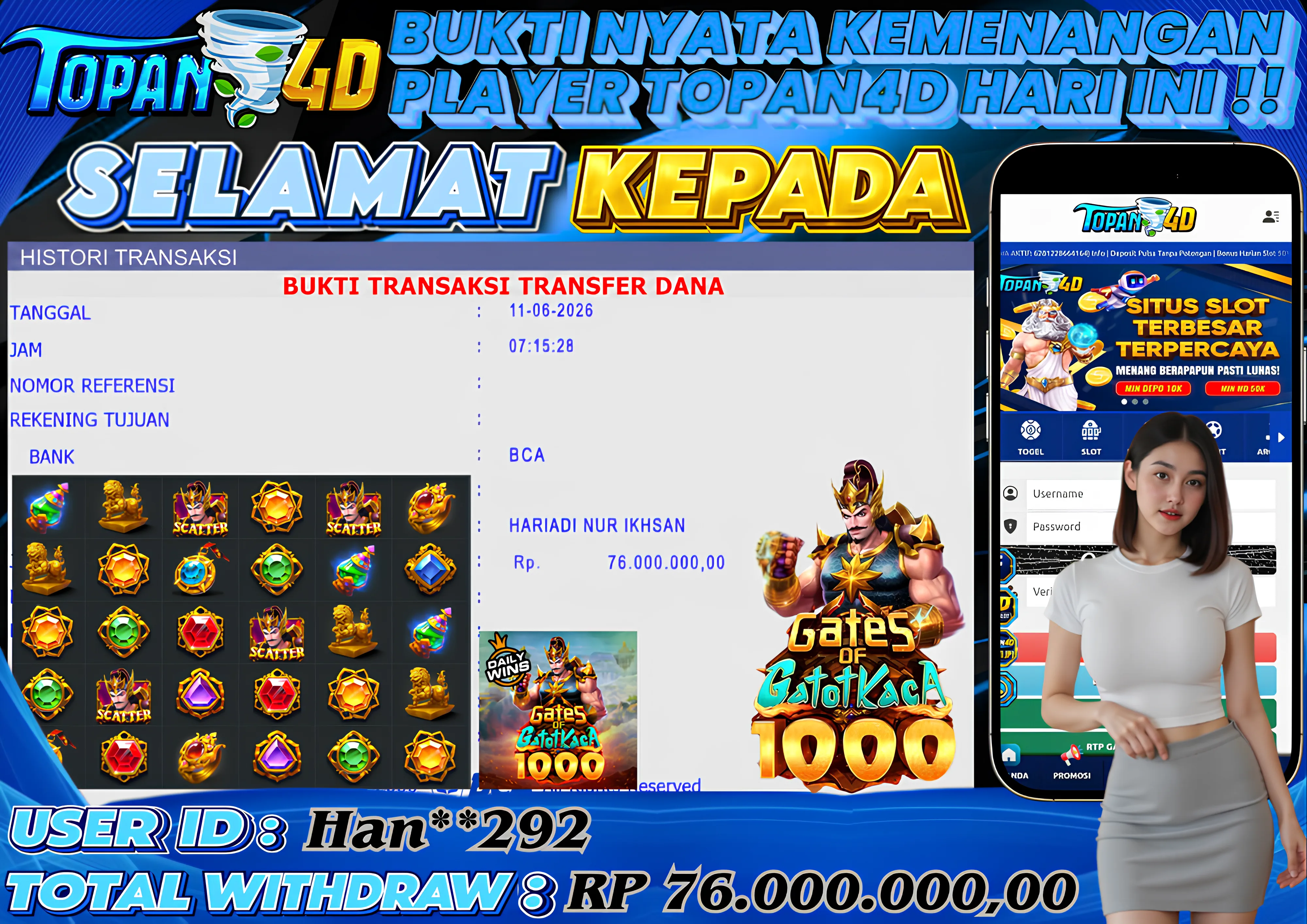 BUKTI KEMENANGAN MEMBER TOPAN4D - MENANG SLOT GATES OF GATOT KACA 1000 Rp. 76,000,000 - LUNAS!!