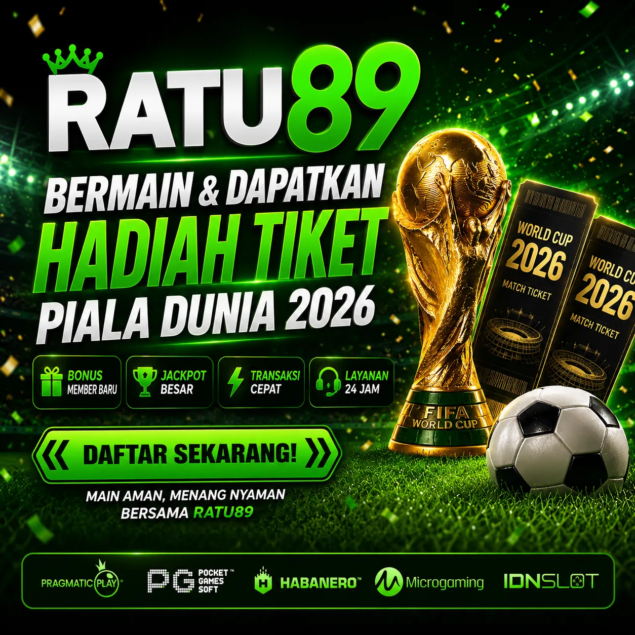 RATU89 | Bermain & Dapatkan Hadiah Tiket Piala Dunia 2026 in Medan