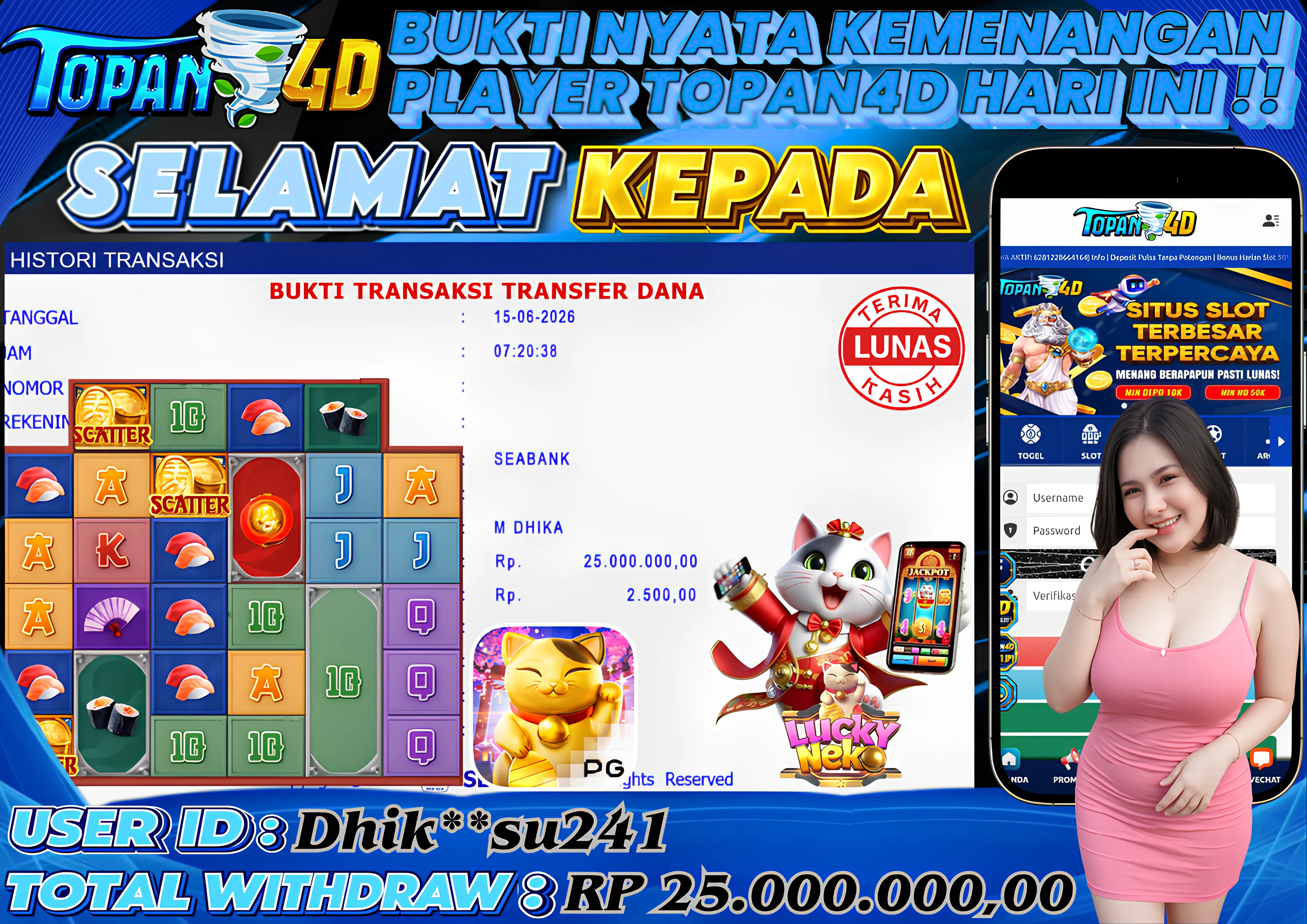 BUKTI KEMENANGAN MEMBER TOPAN4D - MENANG SLOT LUCKY NEKO Rp. 25,000,000 - LUNAS!!