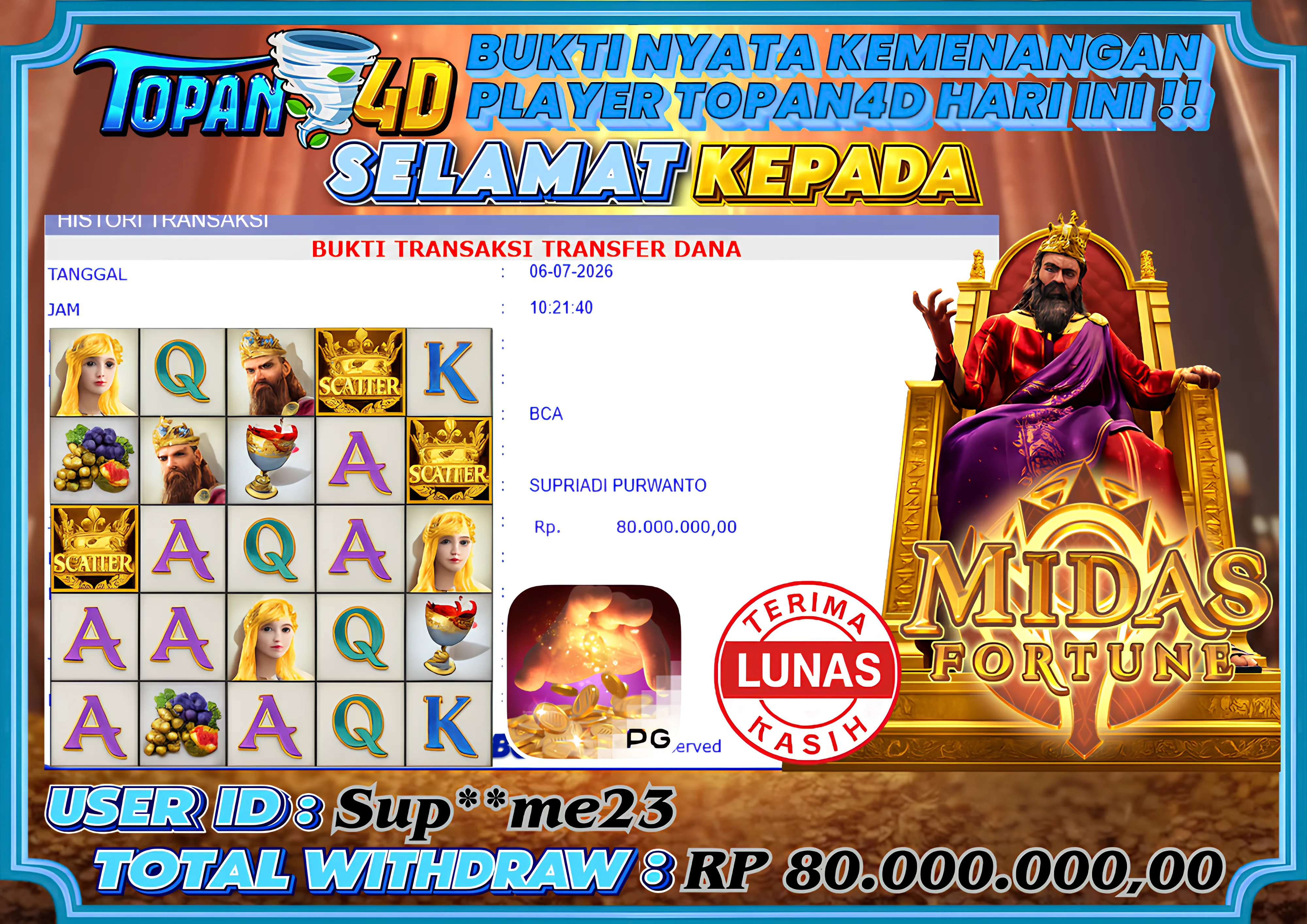 BUKTI KEMENANGAN MEMBER TOPAN4D - MENANG SLOT MIDAS FORTUNE Rp. 80,000,000 - LUNAS!!
