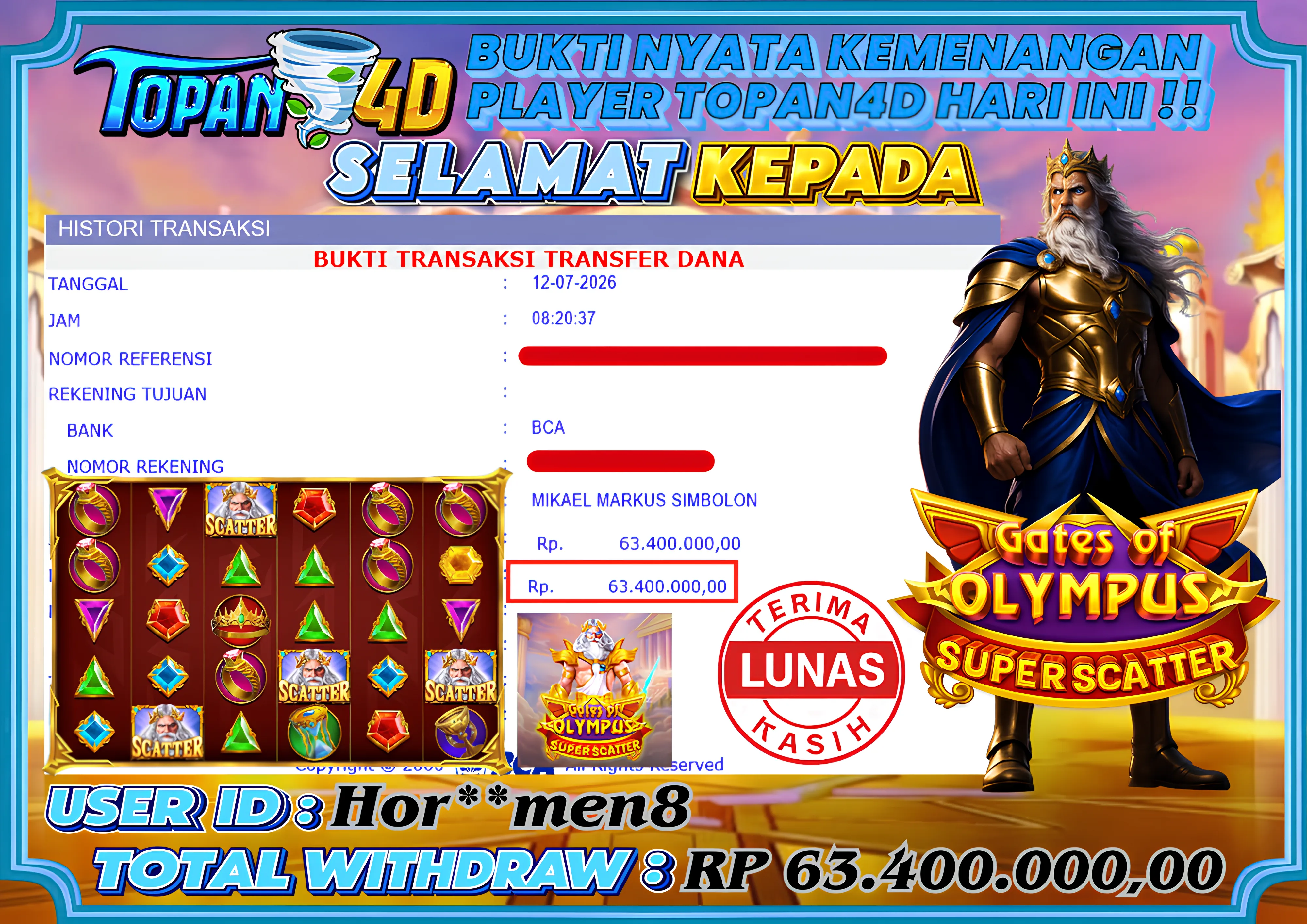 BUKTI KEMENANGAN MEMBER TOPAN4D - MENANG SLOT GATES OF OLYMPUS SUPER SCATTER Rp. 63,400,000 - LUNAS!!