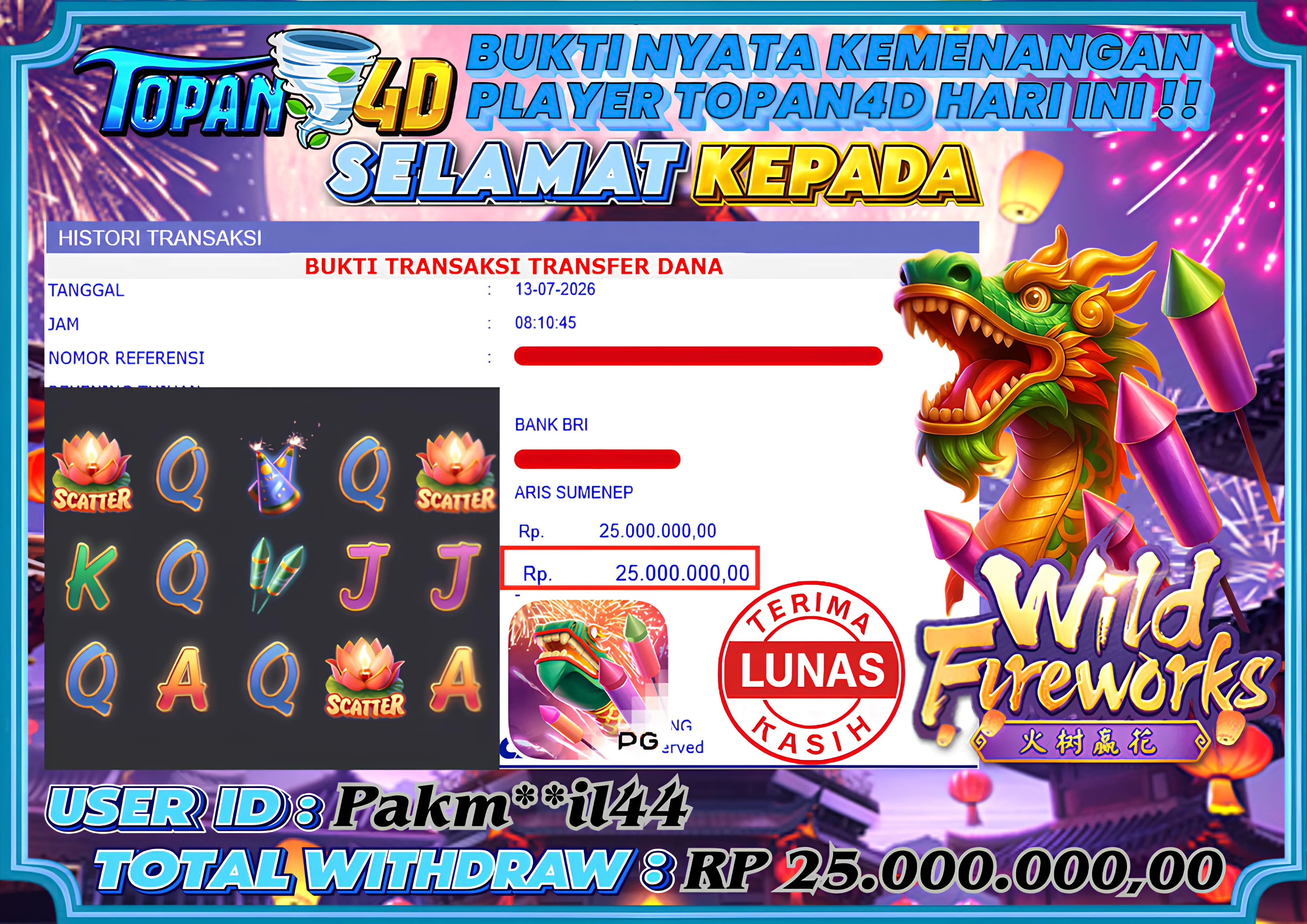 BUKTI KEMENANGAN MEMBER TOPAN4D - MENANG SLOT WILD FIREWORKS Rp. 25,000,000 - LUNAS!!
