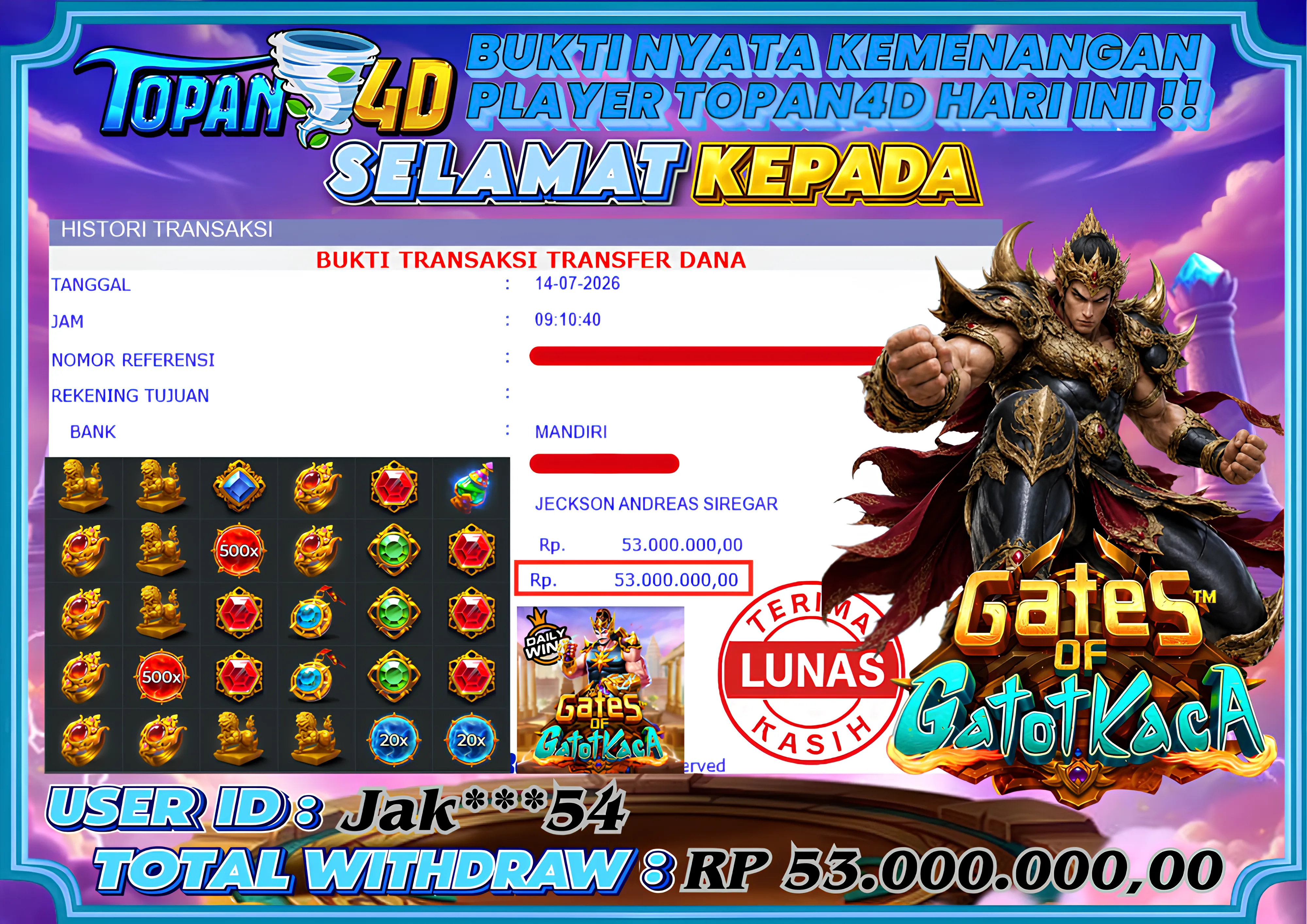 BUKTI KEMENANGAN MEMBER TOPAN4D - MENANG SLOT GATES OF GATOT KACA Rp. 53,000,000 - LUNAS!!