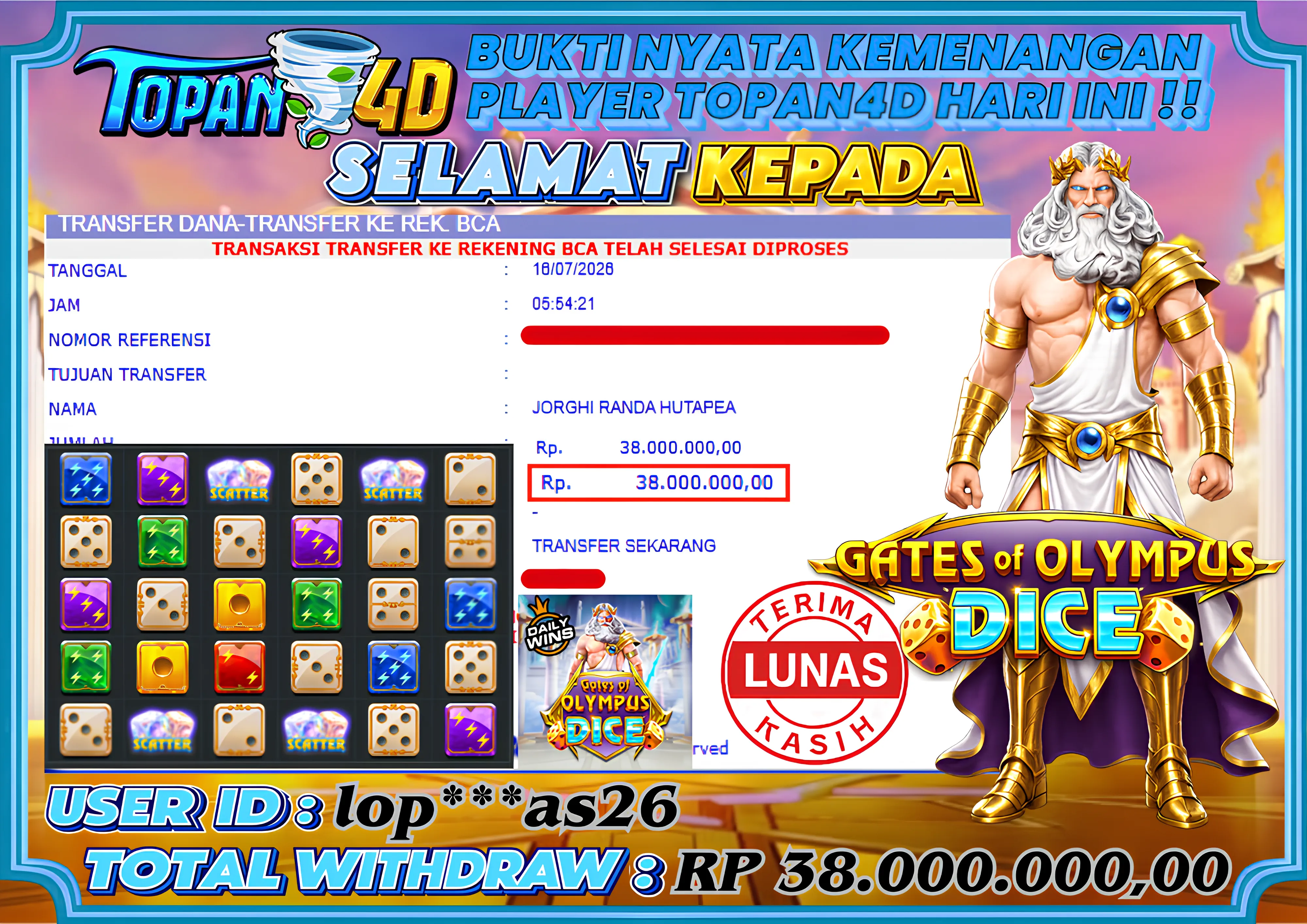 BUKTI KEMENANGAN MEMBER TOPAN4D - MENANG SLOT GATES OF OLYMPUS DICE  Rp. 38,000,000 - LUNAS!!