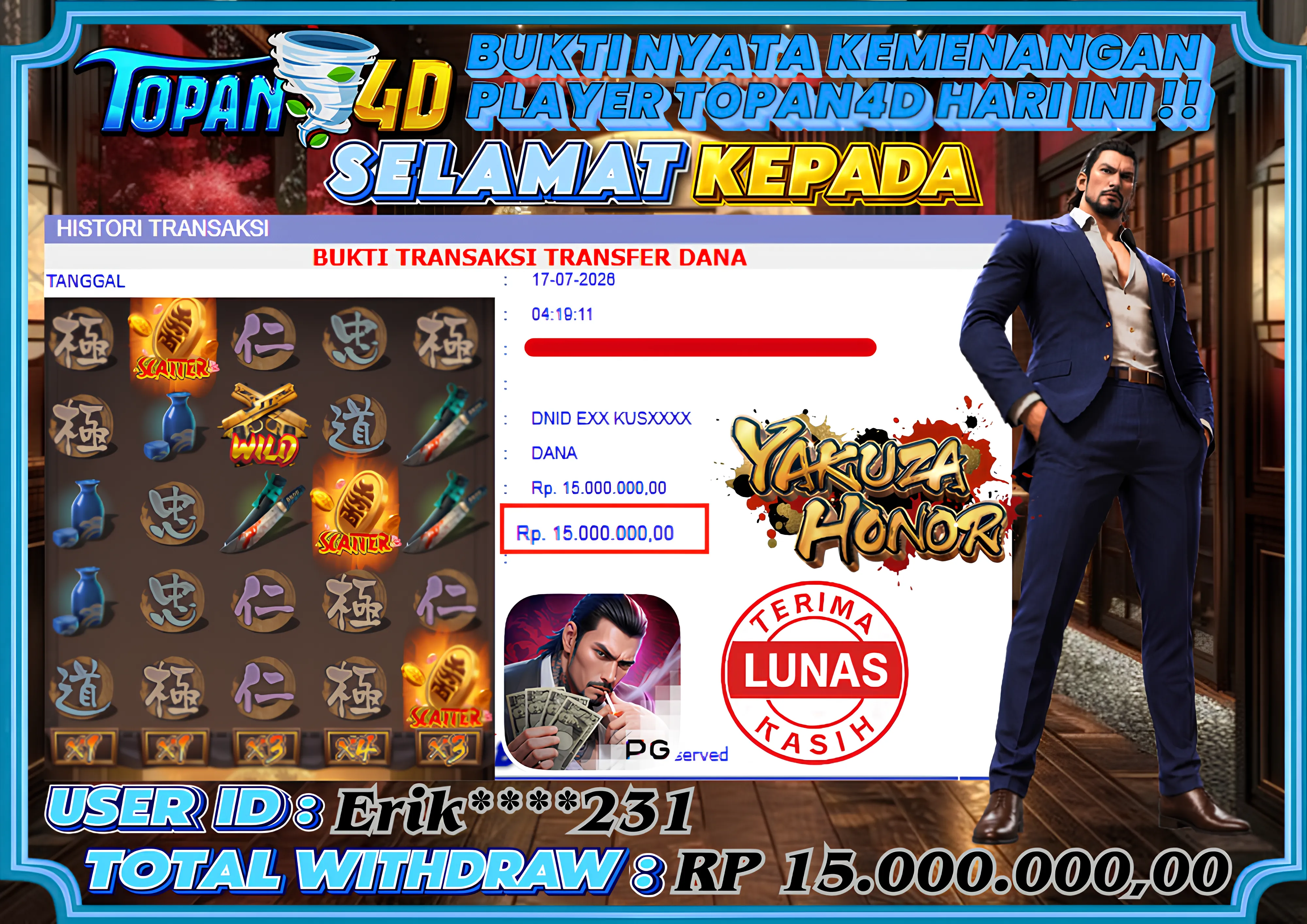 BUKTI KEMENANGAN MEMBER TOPAN4D - MENANG SLOT YAKUZA HONOR Rp. 15,000,000 - LUNAS!!
