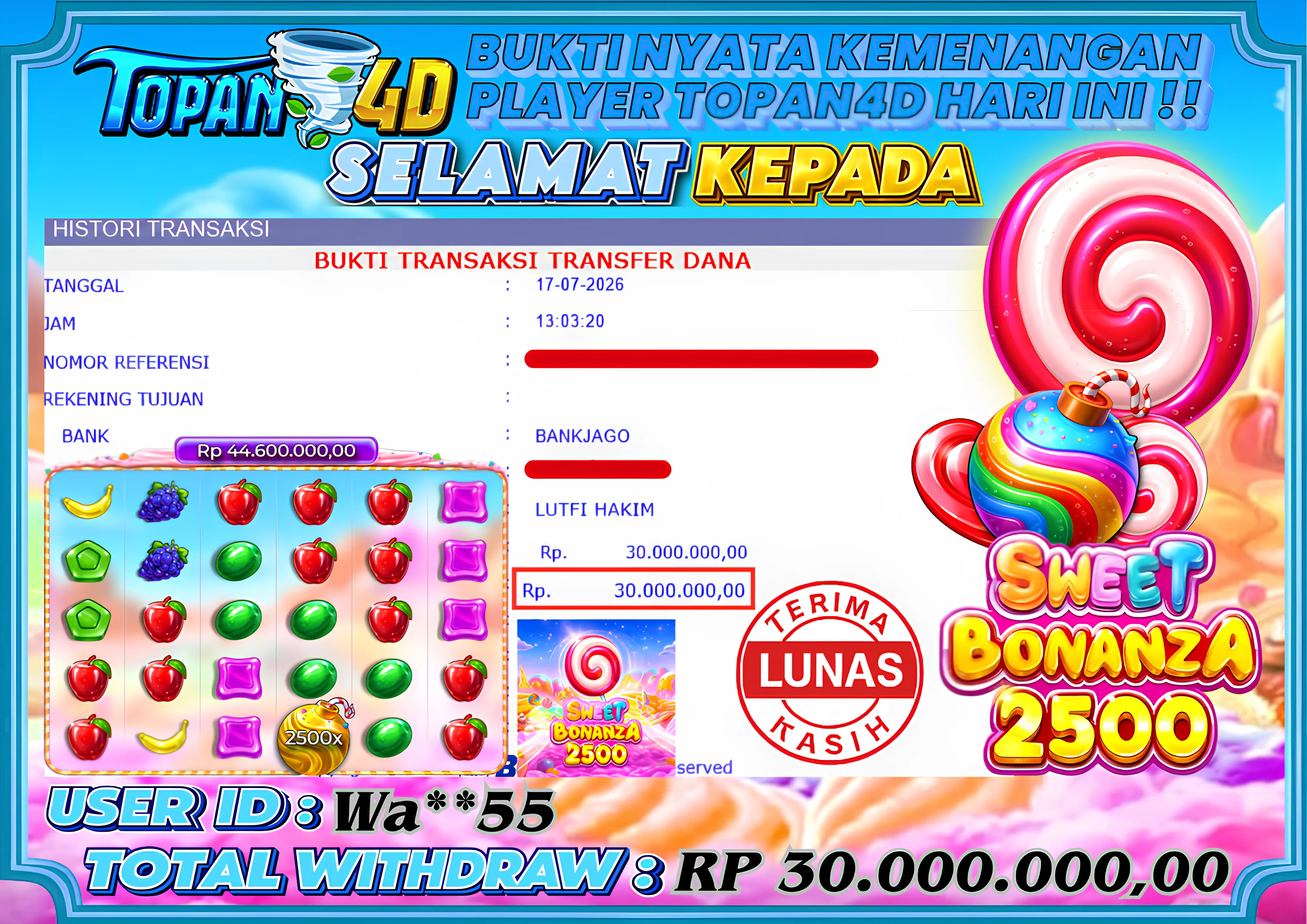 BUKTI KEMENANGAN MEMBER TOPAN4D - MENANG SLOT SWEET BONANZA 2500 Rp. 30,000,000 - LUNAS!!