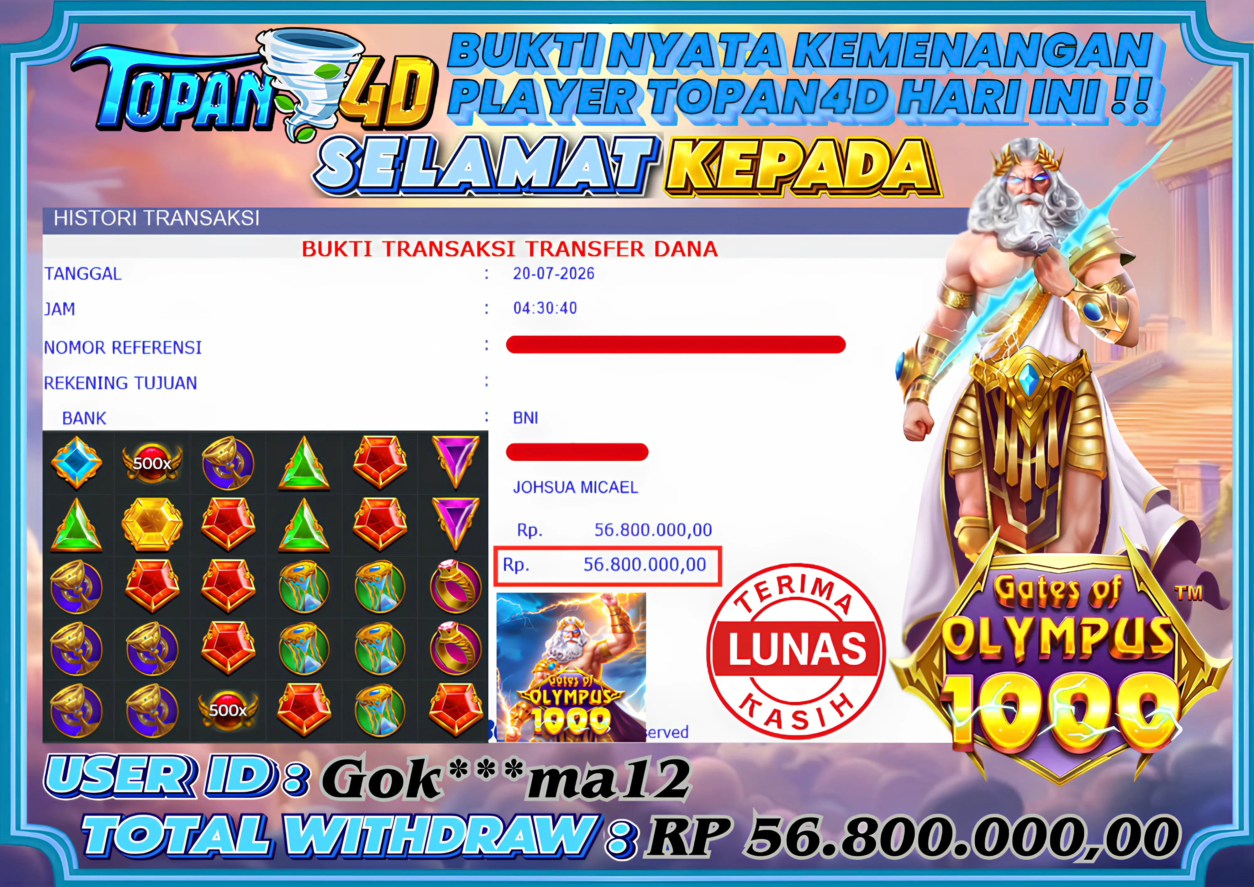 BUKTI KEMENANGAN MEMBER TOPAN4D - MENANG SLOT GATES OF OLYMPUS 1000 Rp. 56,800,000 - LUNAS!!