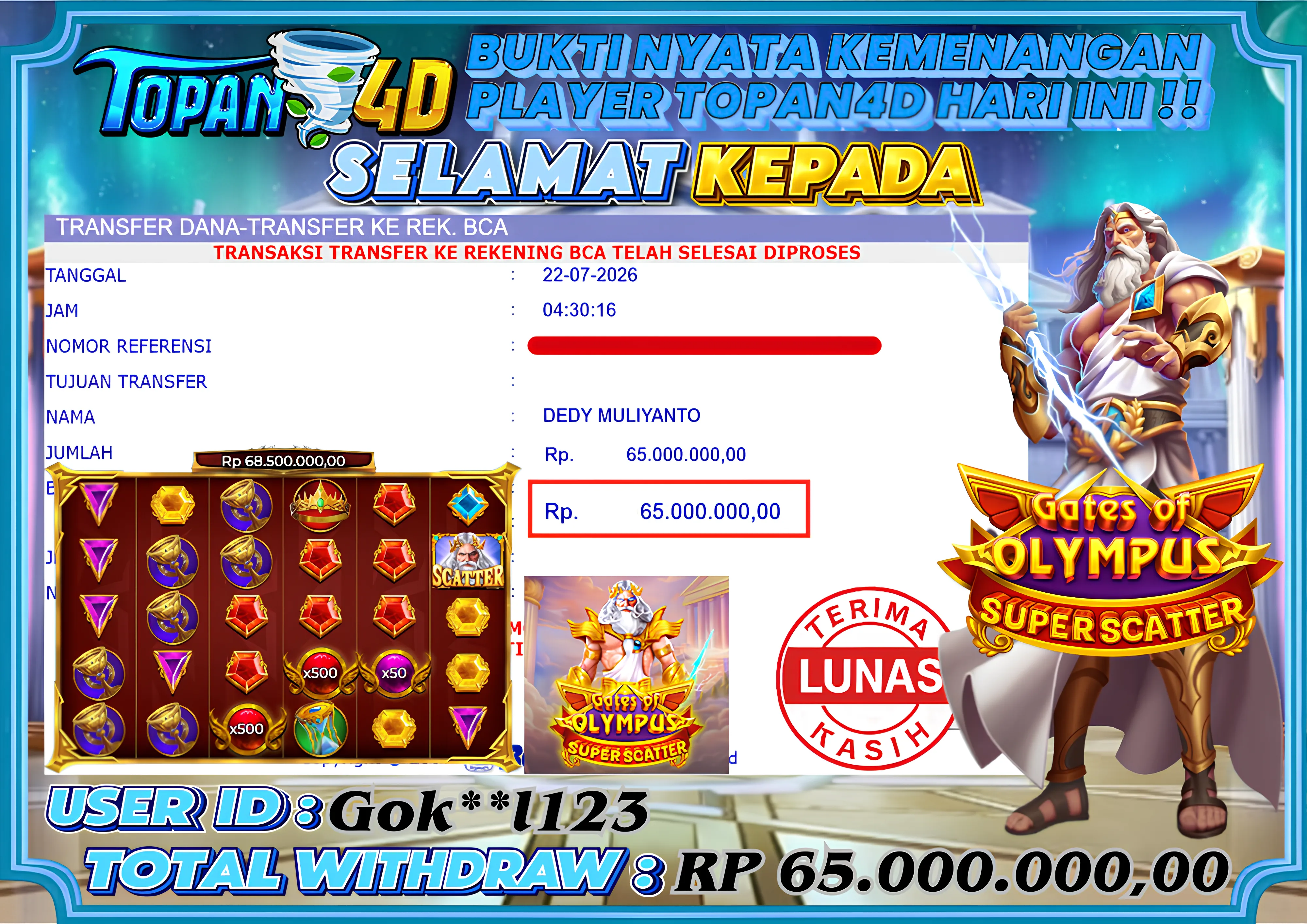 BUKTI KEMENANGAN MEMBER TOPAN4D - MENANG SLOT GATES OF OLYMPUS SUPER SCATTER Rp. 65,000,000 - LUNAS!!