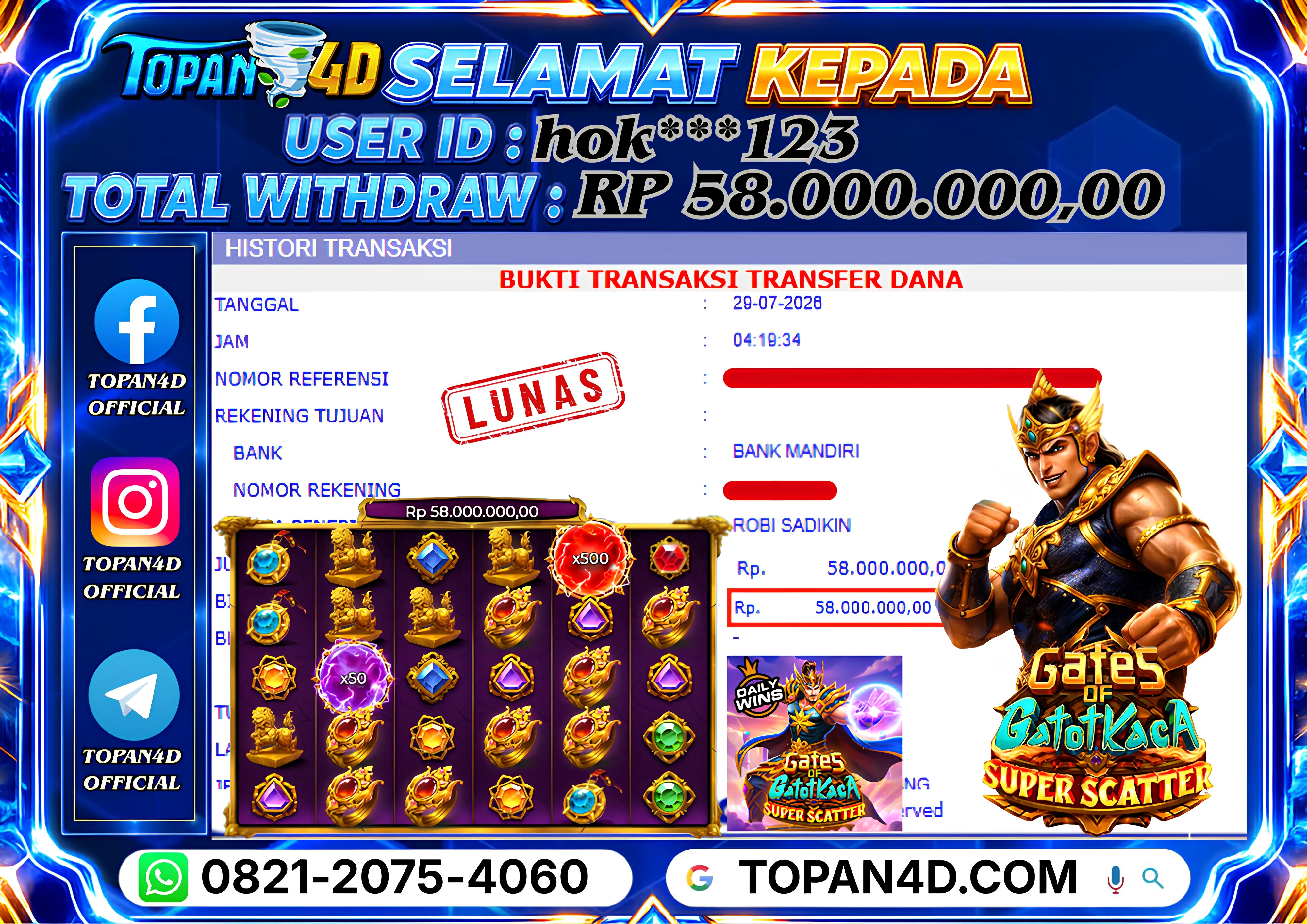 BUKTI KEMENANGAN MEMBER TOPAN4D - MENANG SLOT GATES OF GATOT KACA SUPER SCATTER Rp. 58,000,000 - LUNAS!!
