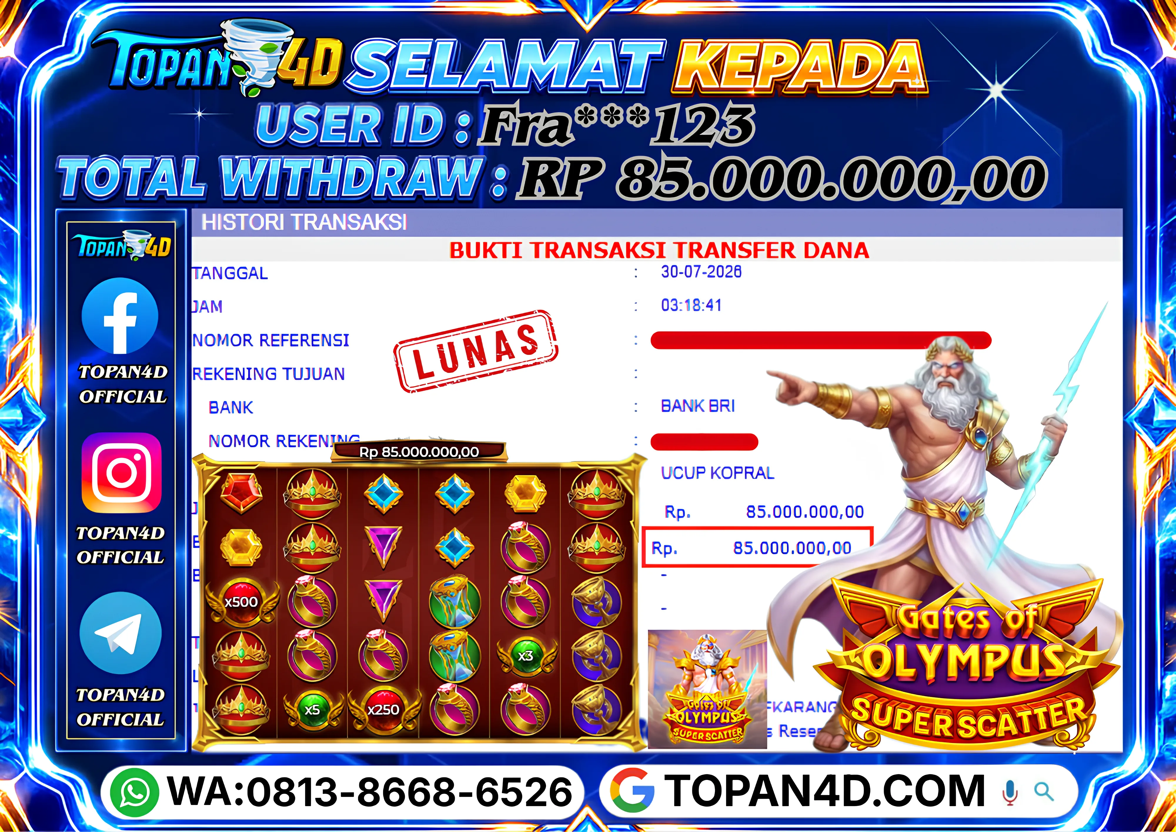 BUKTI KEMENANGAN MEMBER TOPAN4D - MENANG SLOT GATES OF OLYMPUS SUPER SCATTER Rp. 85,000,000 - LUNAS!!