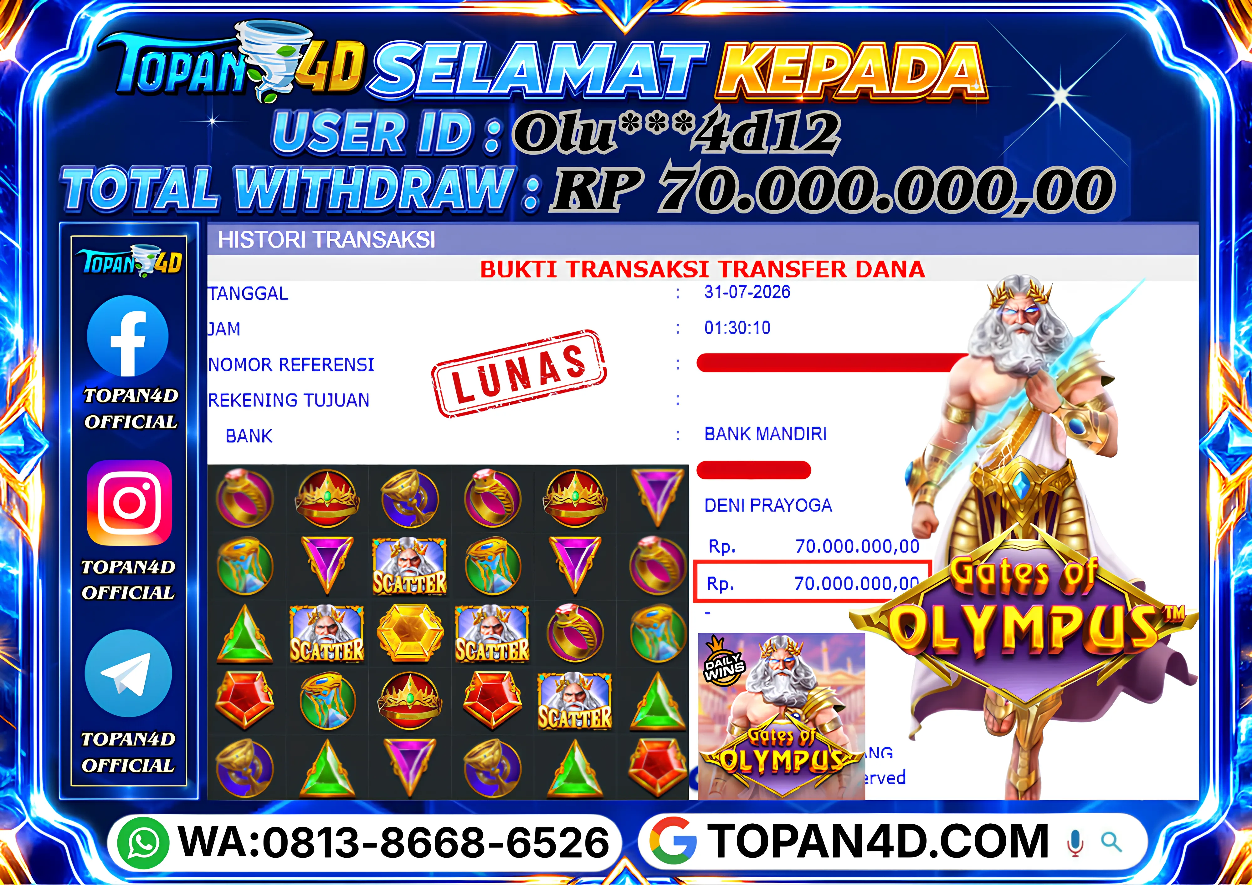 BUKTI KEMENANGAN MEMBER TOPAN4D - MENANG SLOT GATES OF OLYMPUS Rp. 70,000,000 - LUNAS!!