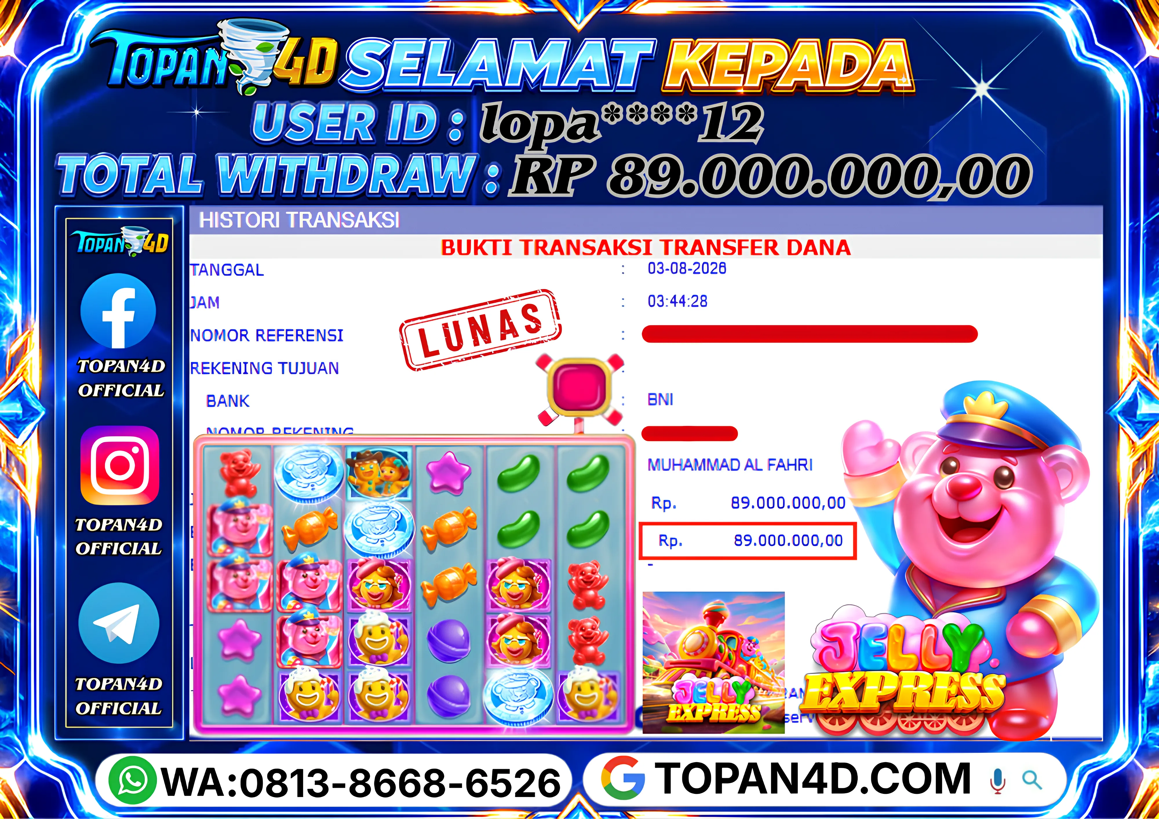 BUKTI KEMENANGAN MEMBER TOPAN4D - MENANG SLOT JELLY EXPRESS Rp. 89,000,000 - LUNAS!!
