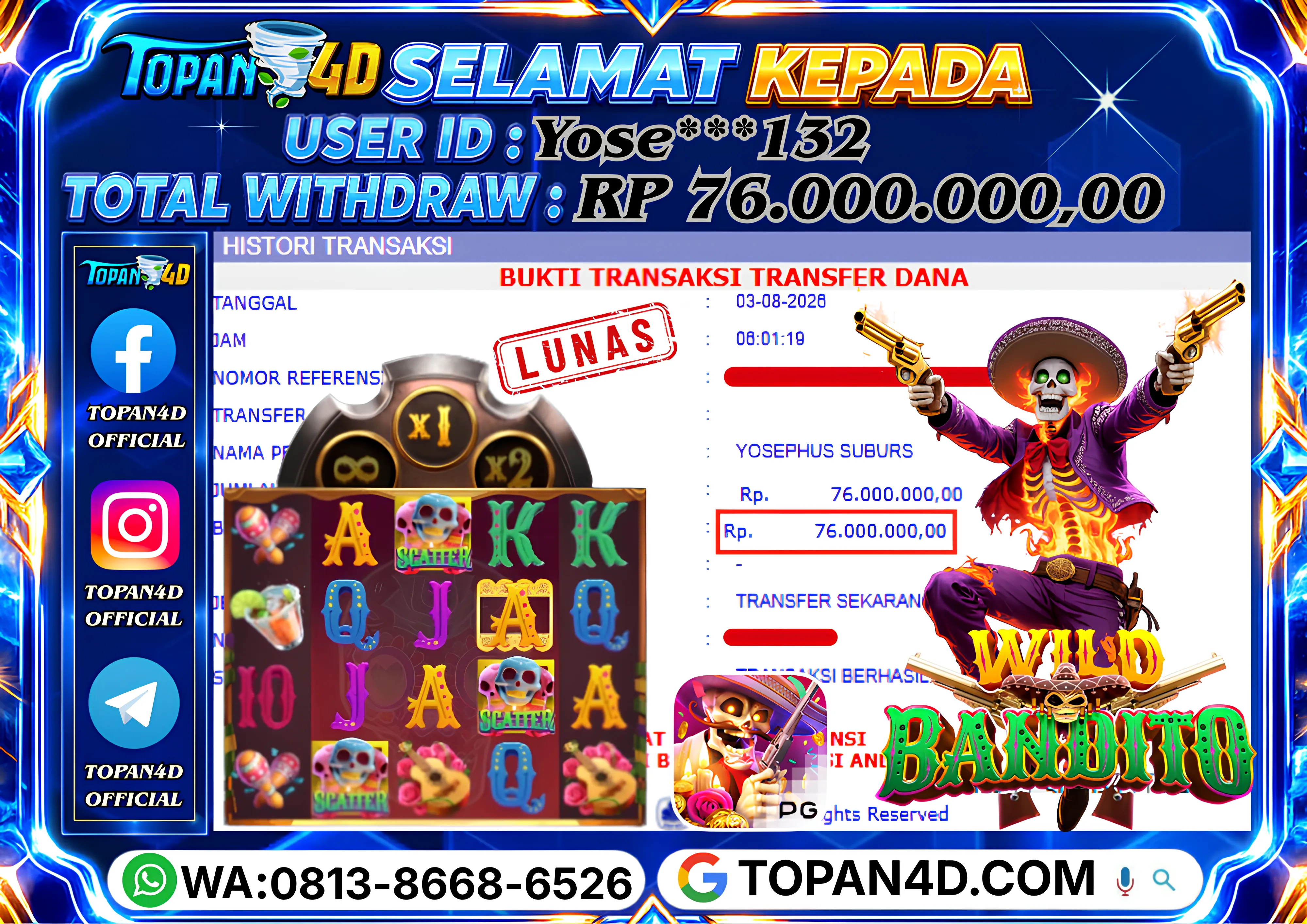 BUKTI KEMENANGAN MEMBER TOPAN4D - MENANG SLOT WILD BANDITO Rp. 76,000,000 - LUNAS!!