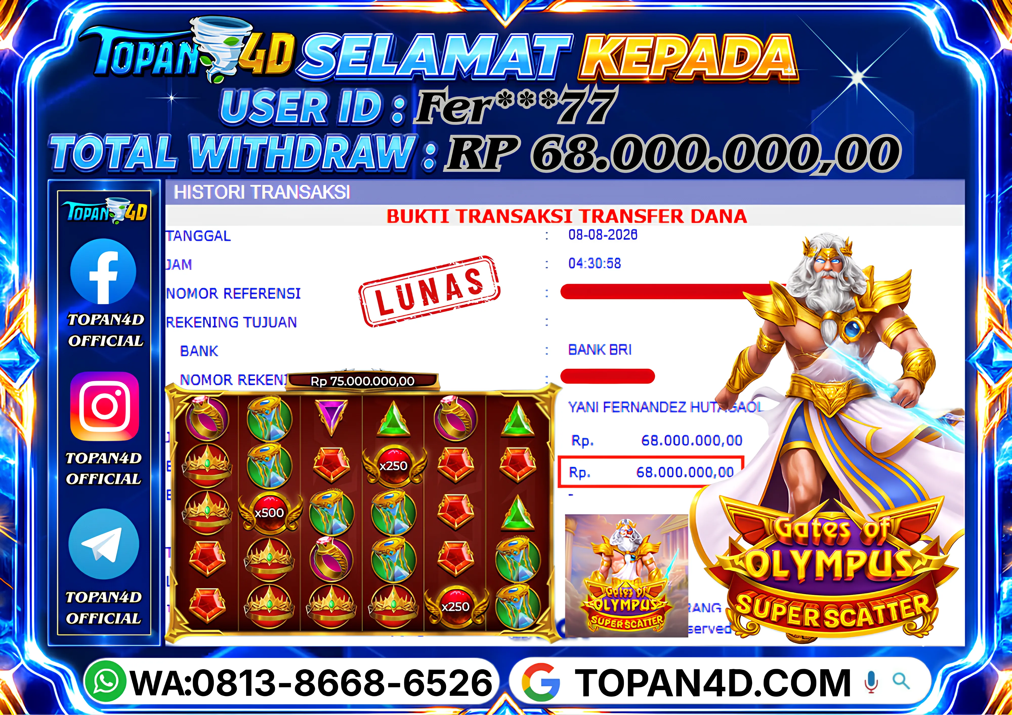 BUKTI KEMENANGAN MEMBER TOPAN4D - MENANG SLOT GATES OF OLYMPUS SUPER SCATTER  Rp. 68,000,000 - LUNAS!!