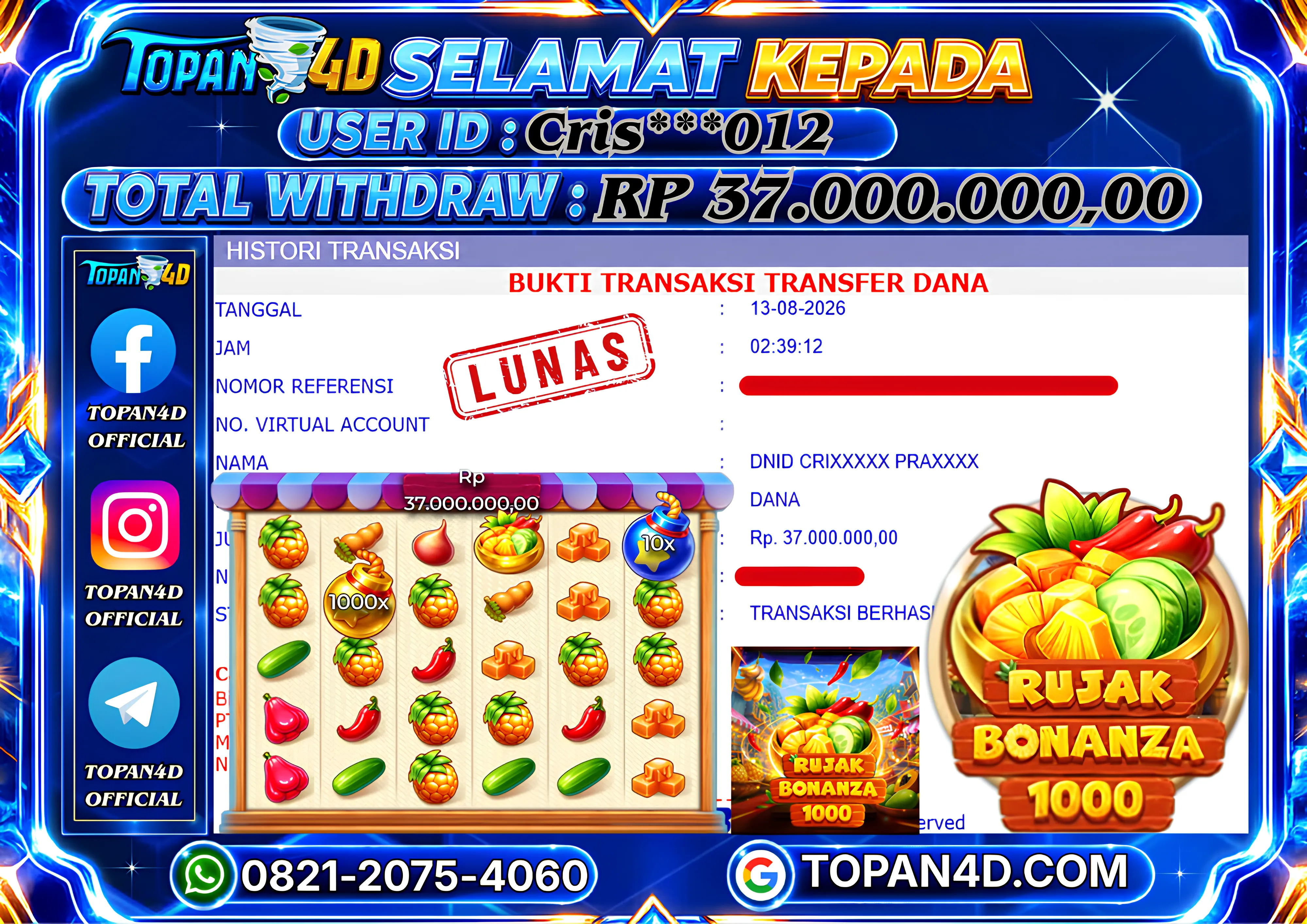 BUKTI KEMENANGAN MEMBER TOPAN4D - MENANG SLOT RUJAK BONANZA 1000 Rp. 37,000,000 - LUNAS!!