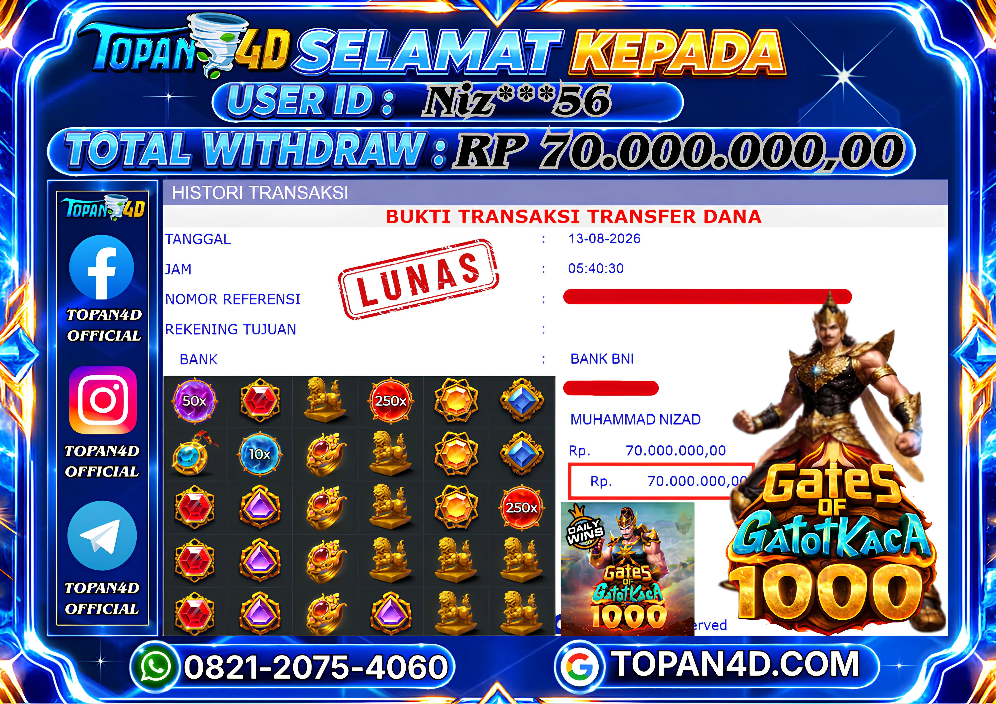 BUKTI KEMENANGAN MEMBER TOPAN4D - MENANG SLOT GATES OF GATOT KACA 1000 Rp. 70,000,000 - LUNAS!!