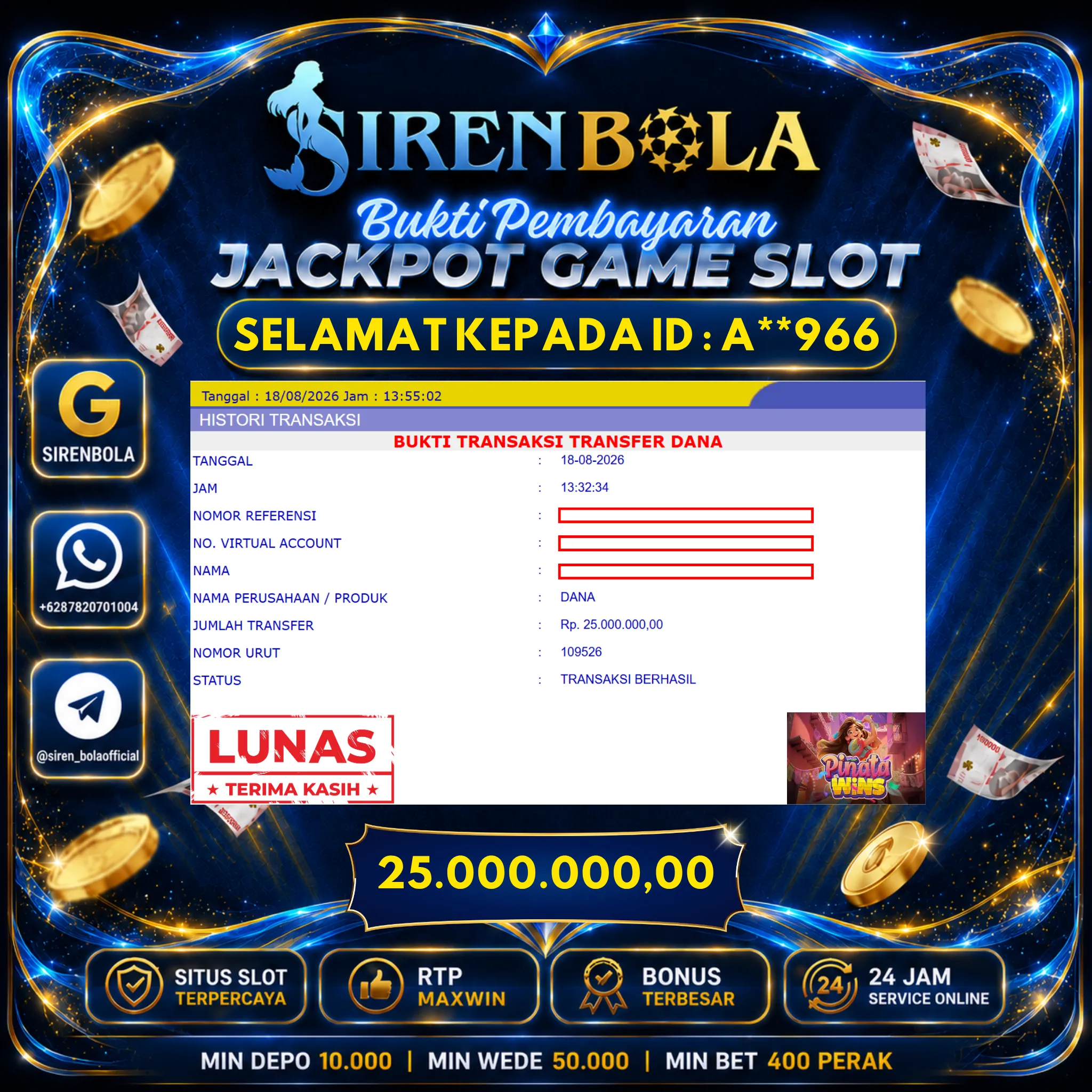 BUKTI JACKPOT 25 JT PINATA WINS ( 18 AGUSTUS 2026 ) LUNAS...