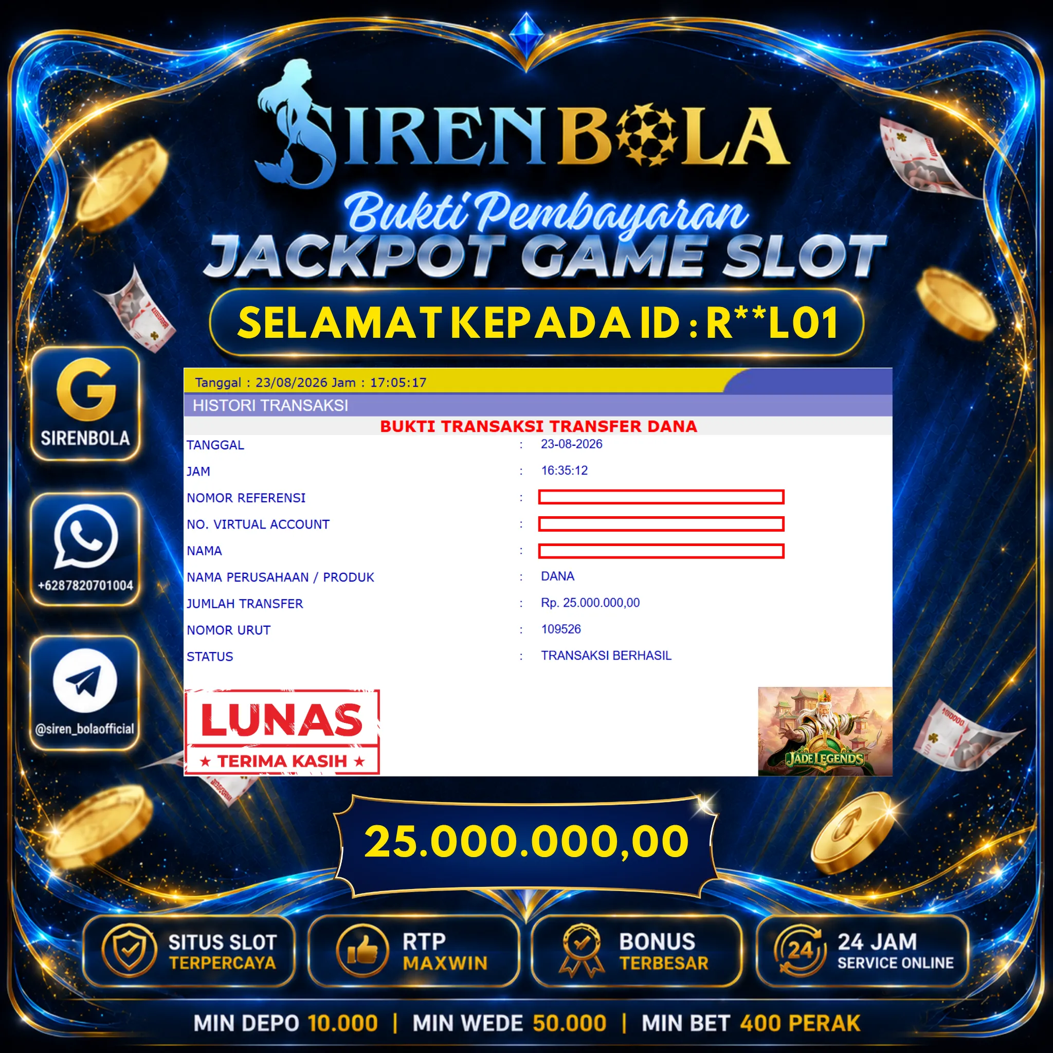 BUKTI JACKPOT 25 JT JADE LEGENDS ( 23 AGUSTUS 2026 ) LUNAS...