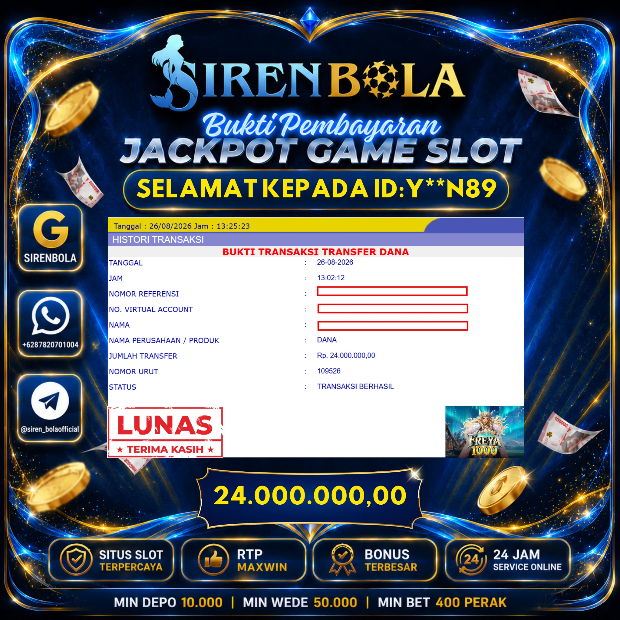 BUKTI JACKPOT 24 JT FREYA 1000 ( 26 AGUSTUS 2026 ) LUNAS...