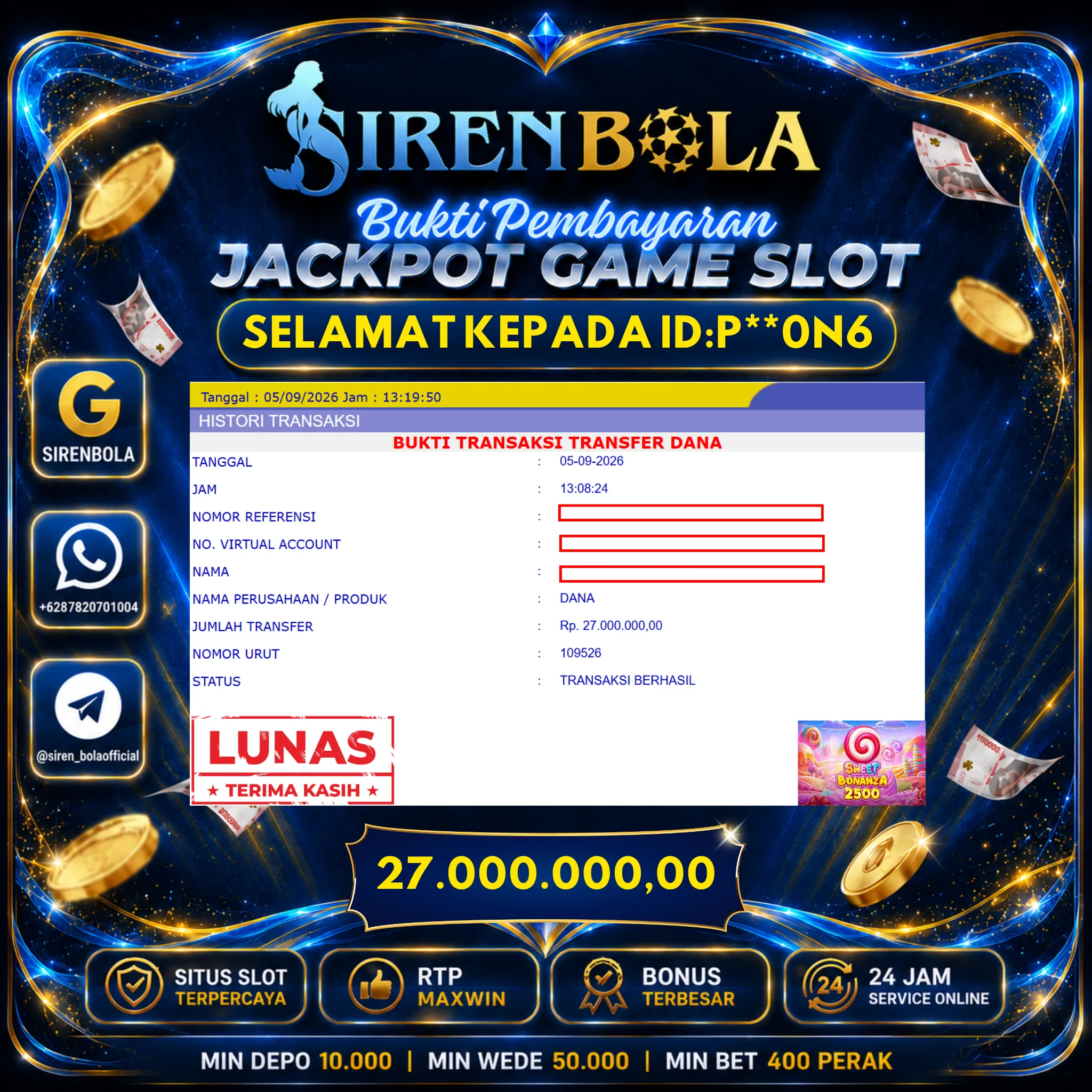BUKTI JACKPOT 27 JT SWEET BONANZA 2500 ( 5 SEPTEMBER 2026 ) LUNAS...