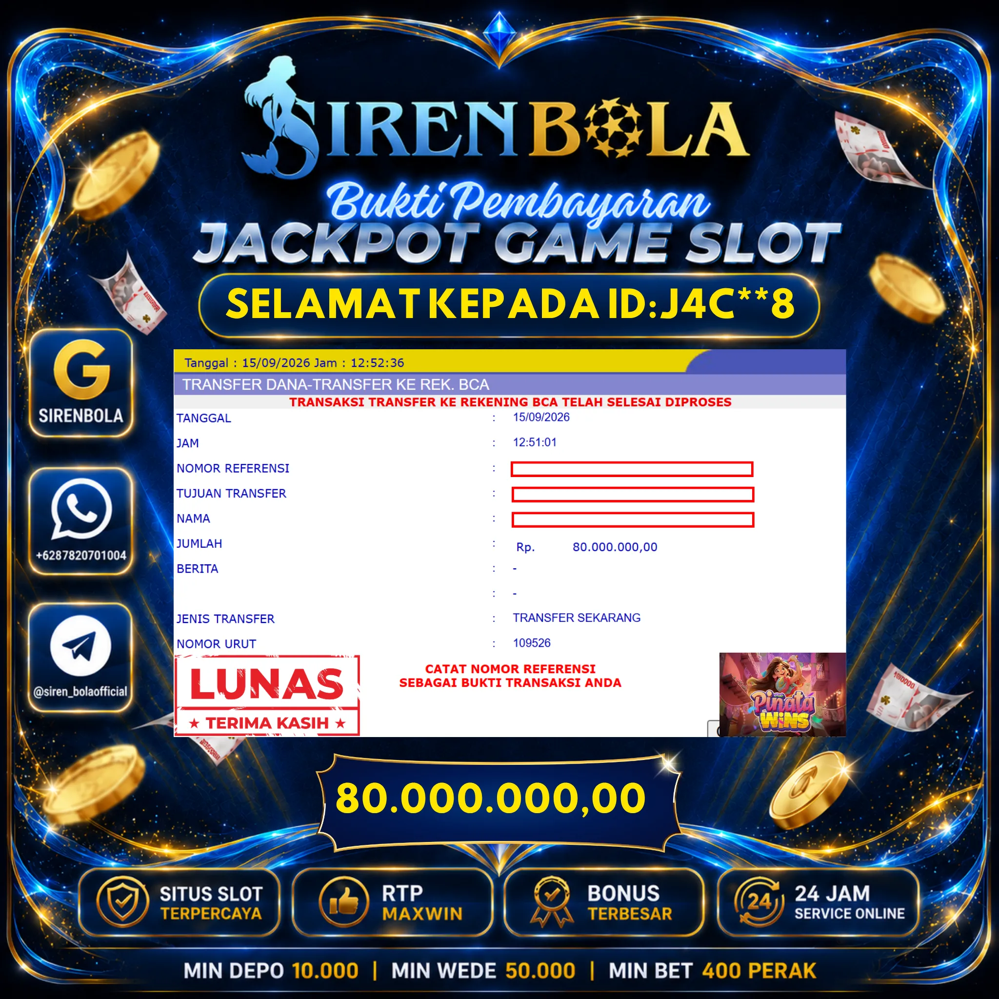 BUKTI JACKPOT 80 JT PINATA WINS ( 15 SEPTEMBER 2026 ) LUNAS...