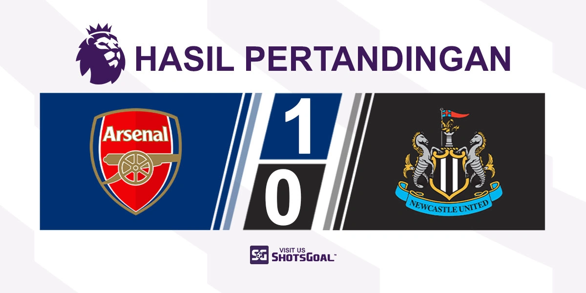 Arsenal 1-0 Newcastle United - Eze Berikan Tiga Poin untuk Arsenal