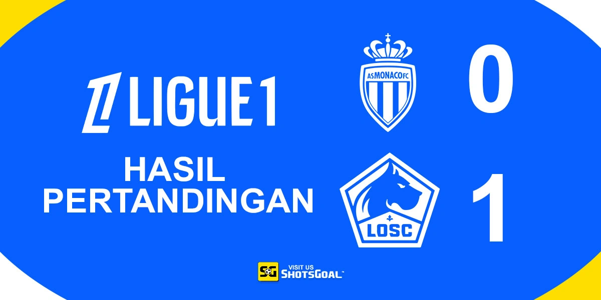 AS Monaco 0-1 Lille - Kalah dari Lille, AS Monaco Dipastikan Gagal ke Liga Champions