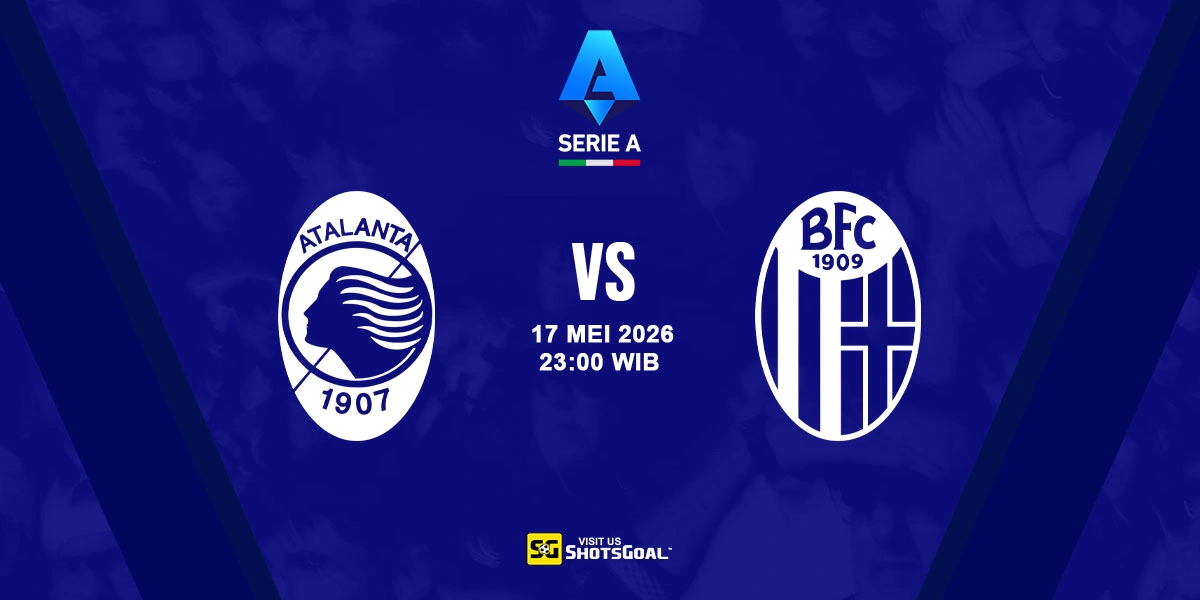 Prediksi Liga Italia: Atalanta vs Bologna 17 Mei 2026