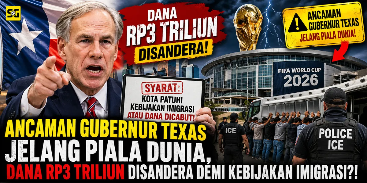 Ancaman Gubernur Texas Jelang Piala Dunia, Dana Rp3 Triliun Disandera demi Kebijakan Imigrasi?!