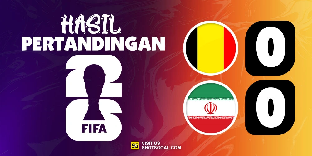 Belgia 0-0 Iran - Belgia Tersandung Lagi