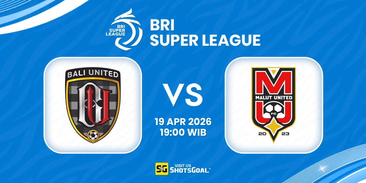 Prediksi Liga Super Indonesia: Bali United vs Malut United 19 April 2026