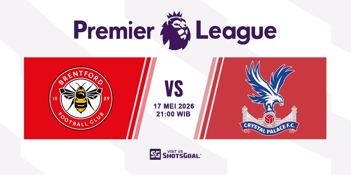 Prediksi Liga Inggris: Brentford vs Crystal Palace 17 Mei 2026