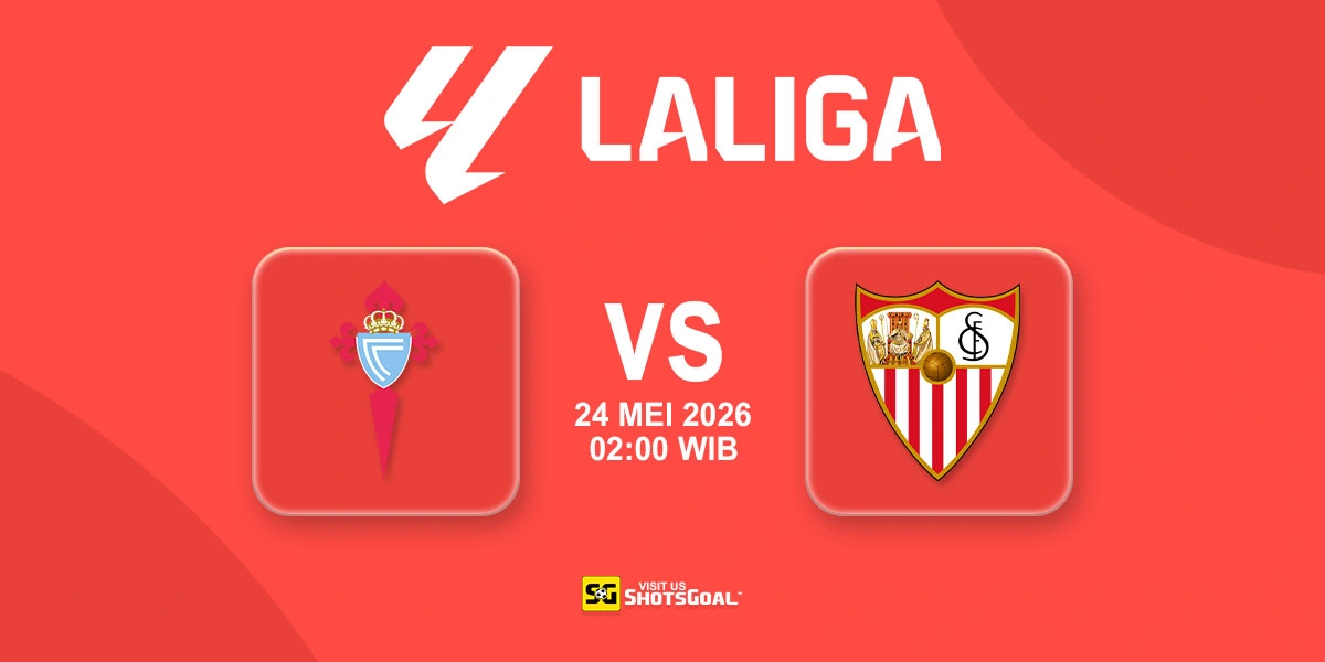 Prediksi Liga Spanyol: Celta Vigo vs Sevilla 24 Mei 2026