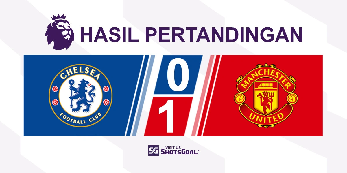 Chelsea 0-1 Manchester United - Cunha Berikan Tiga Poin untuk Setan Merah