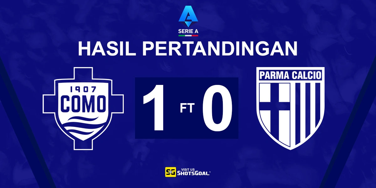 Como 1-0 Parma - Como Jaga Peluang Bermain di Liga Champions