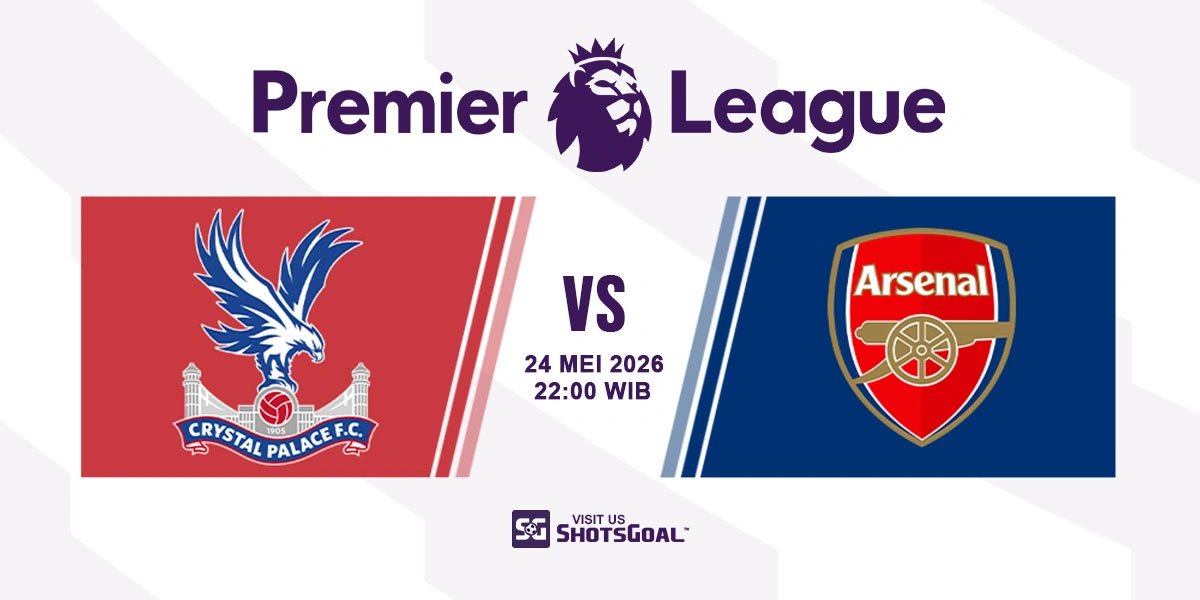 Prediksi Liga Inggris: Crystal Palace vs Arsenal 24 Mei 2026