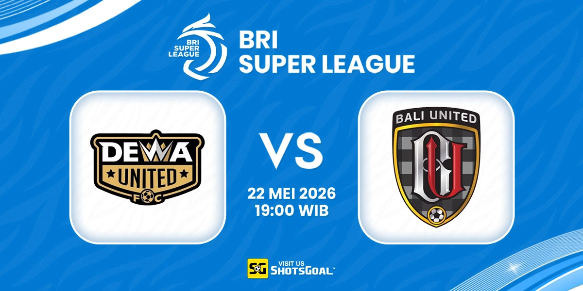 Prediksi Liga Super Indonesia Hari Ini: Dewa United Banten vs Bali United 22 Mei 2026