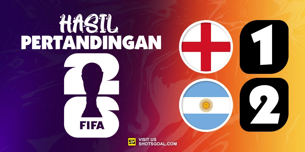 Inggris 1-2 Argentina - Dua Asis Messi Antarkan Argentina ke Laga Puncak