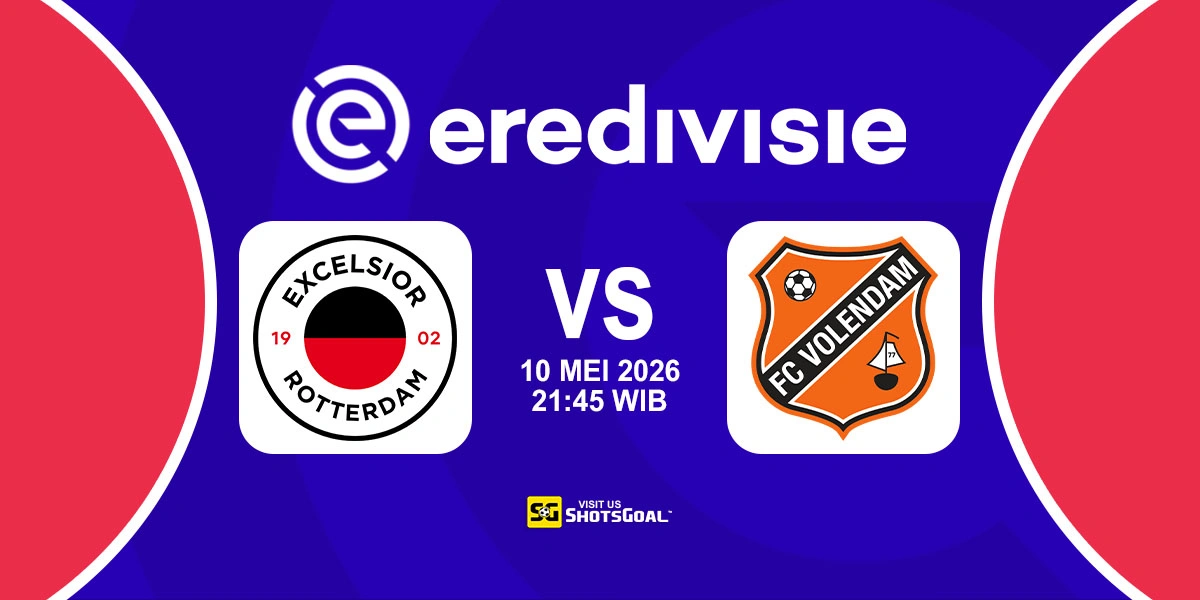 Prediksi Liga Belanda: Excelsior vs FC Volendam 10 Mei 2026