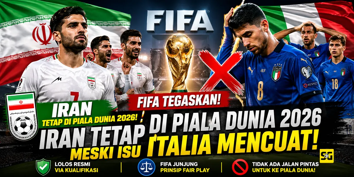 FIFA Tegaskan Iran Tetap di Piala Dunia 2026 Meski Isu Italia Mencuat