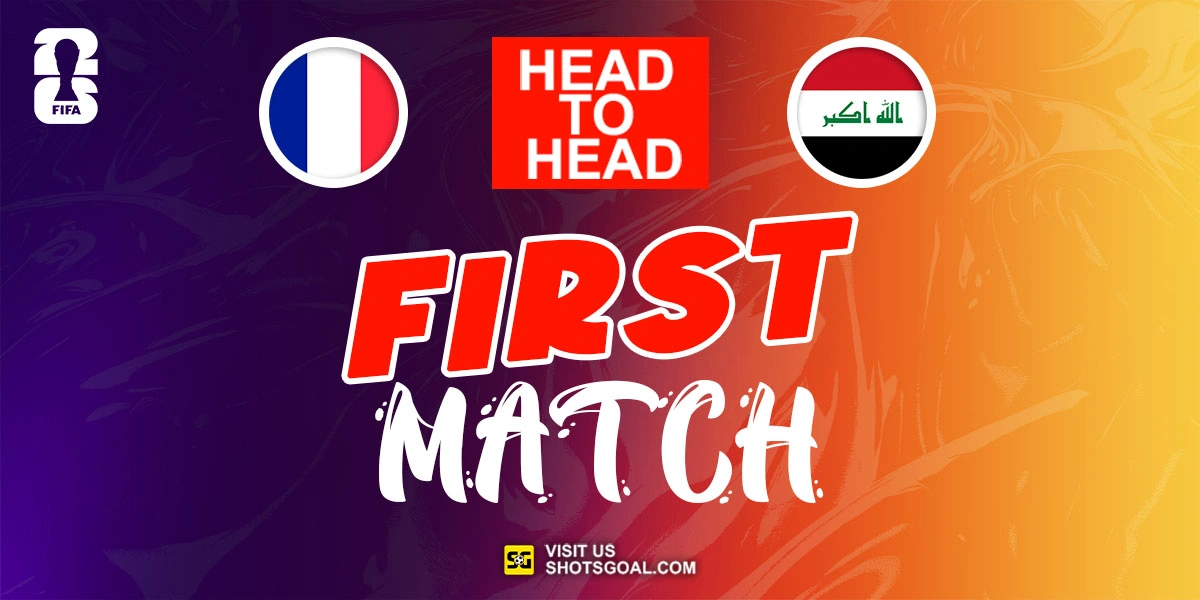 Head to Head Prancis vs. Irak