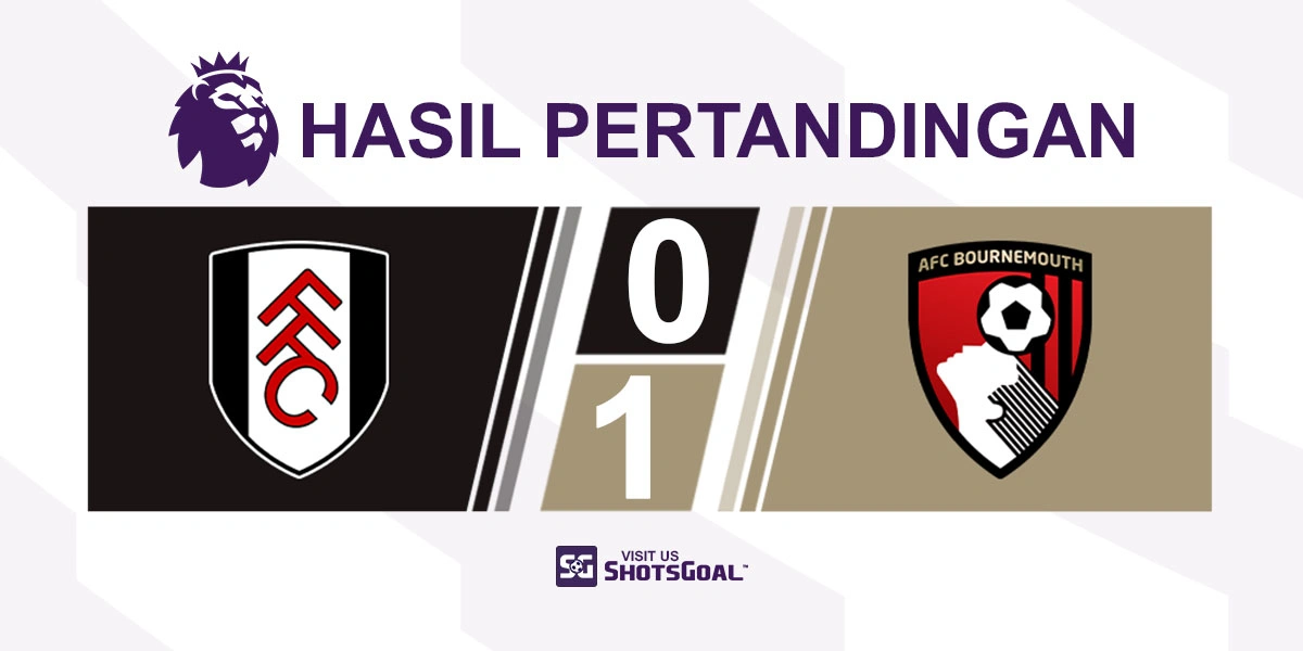 Fulham 0-1 Bournemouth - The Cherries Perpanjang Rekor Tidak Terkalahkan Musim Ini
