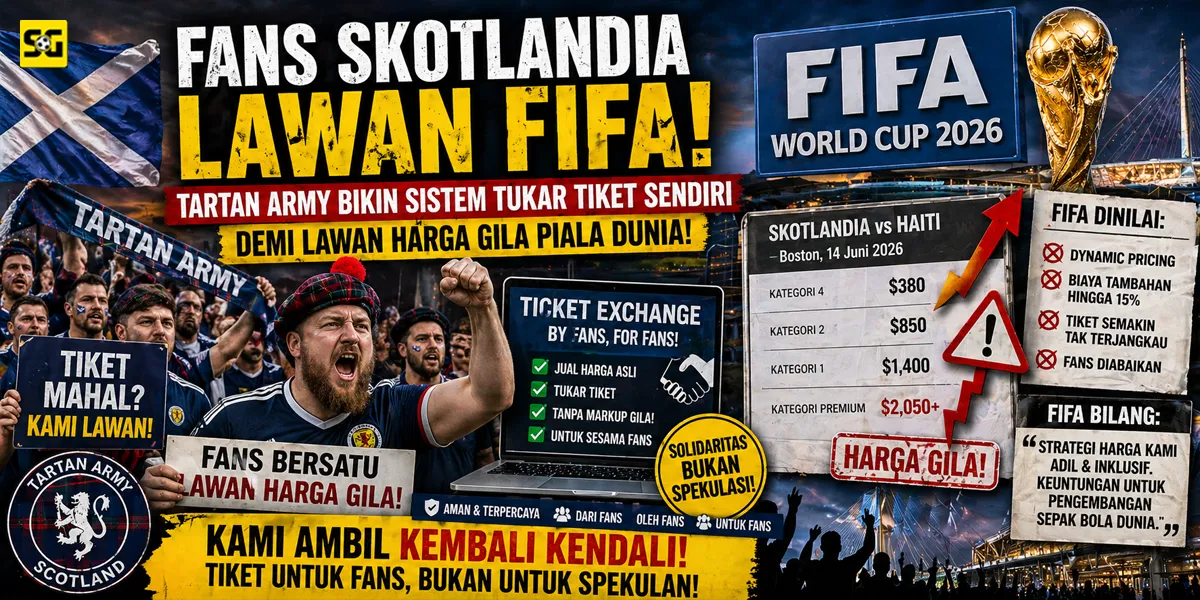 Fans Skotlandia Lawan FIFA! Tartan Army Bikin Sistem Tukar Tiket Sendiri Demi Lawan Harga Gila Piala Dunia!