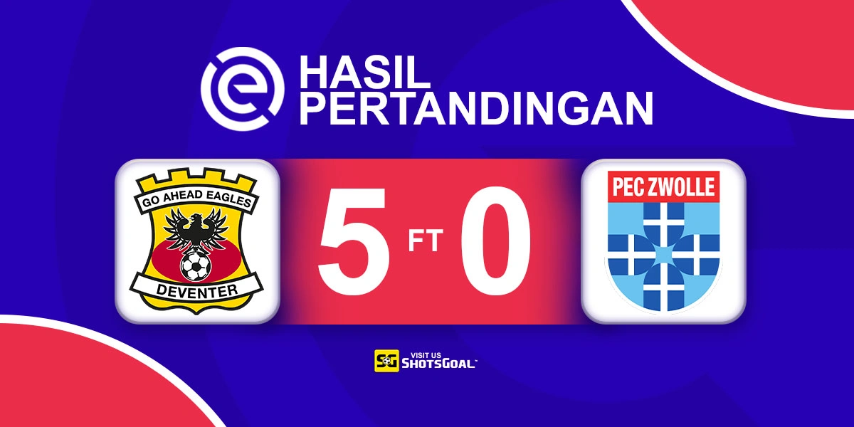 Go Ahead Eagles 5-0 Zwolle - Go Ahead Eagles Pesta Gol dan Hancurkan Zwolle